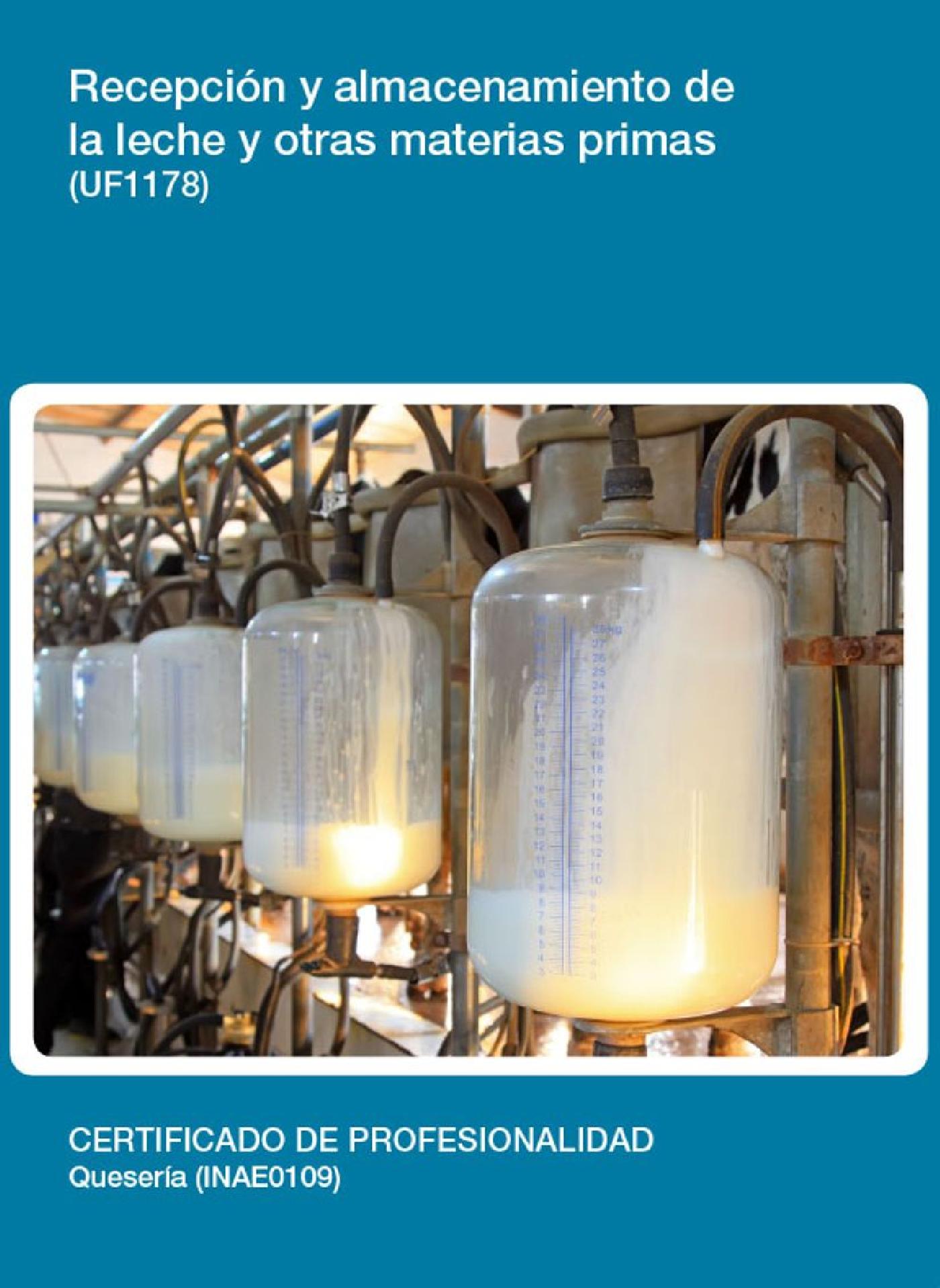 UF1178 - RECEPCIÓN Y ALMACENAMIENTO DE LA LECHE Y OTRAS MATERIAS PRIMAS