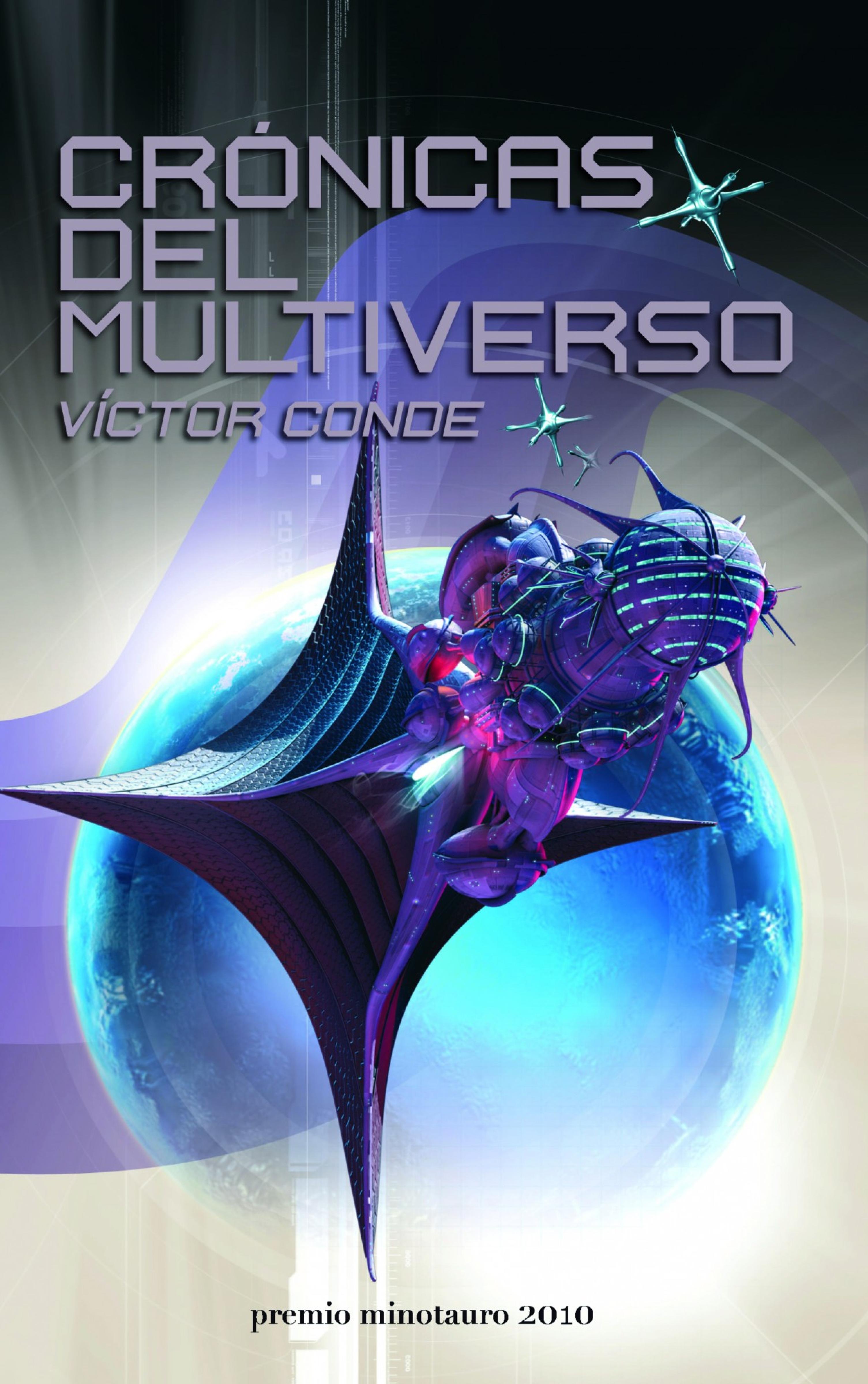 CRÓNICAS DEL MULTIVERSO - PREMIO MINOTAURO 2010