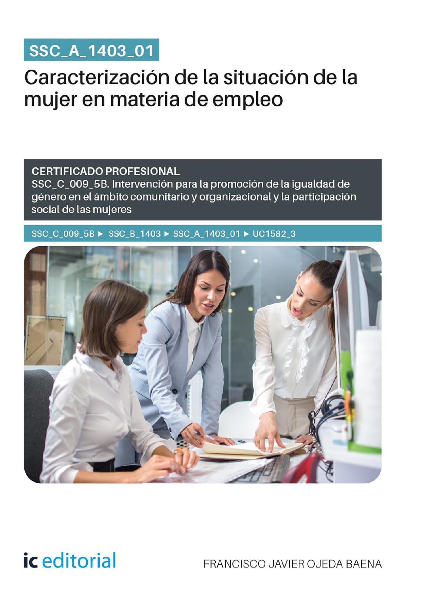 SSC_A_1403_01. CARACTERIZACIÓN DE LA SITUACIÓN DE LA MUJER EN MATERIA DE EMPLEO
