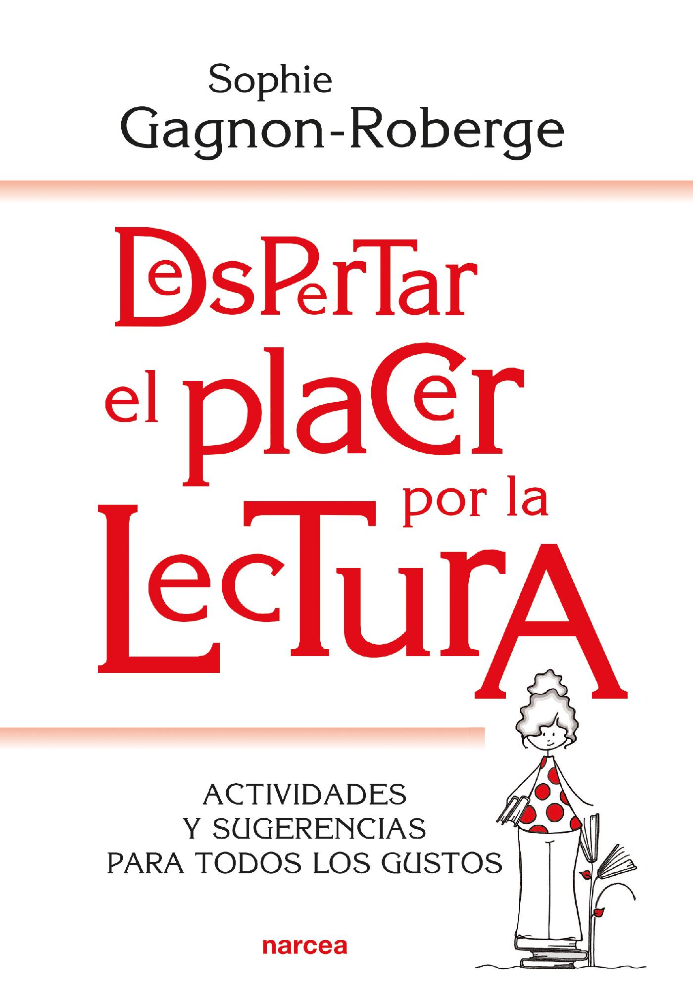 DESPERTAR EL PLACER POR LA LECTURA