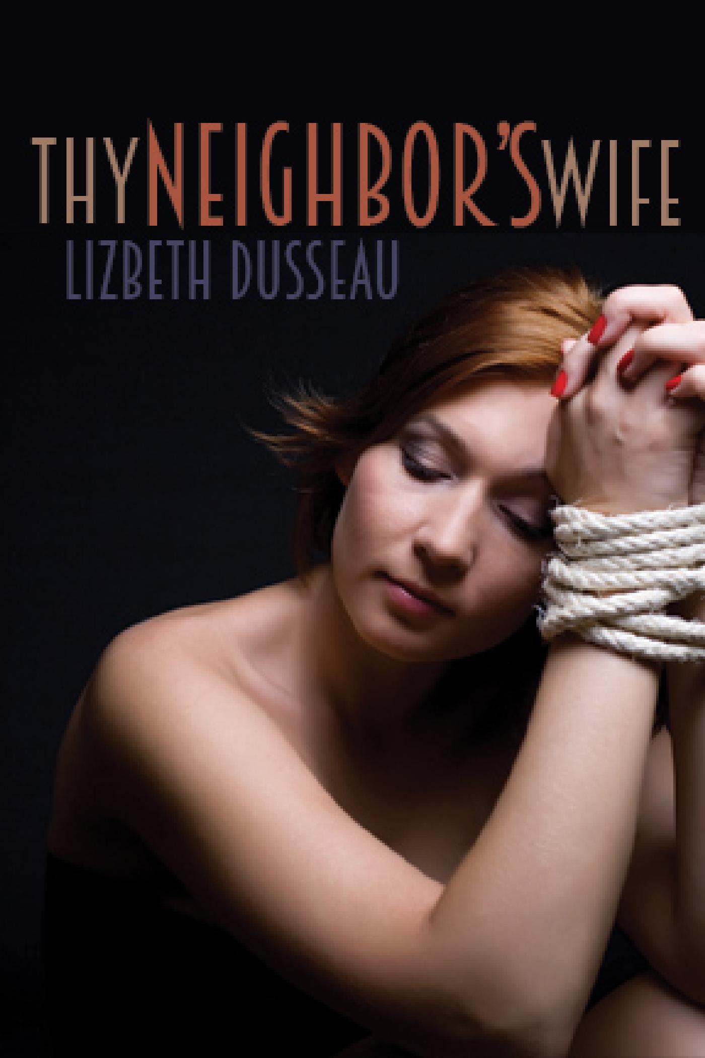 THY NEIGHBOR'S WIFE