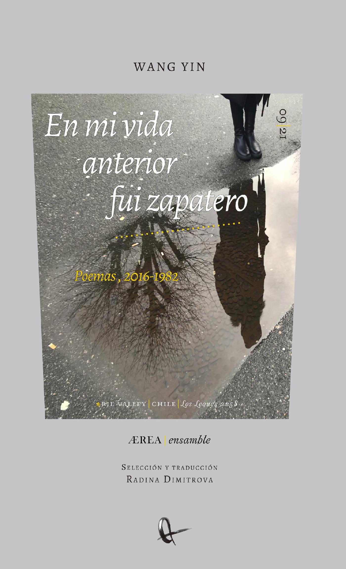 EN MI VIDA ANTERIOR FUI ZAPATERO. POEMAS, 2016-1982