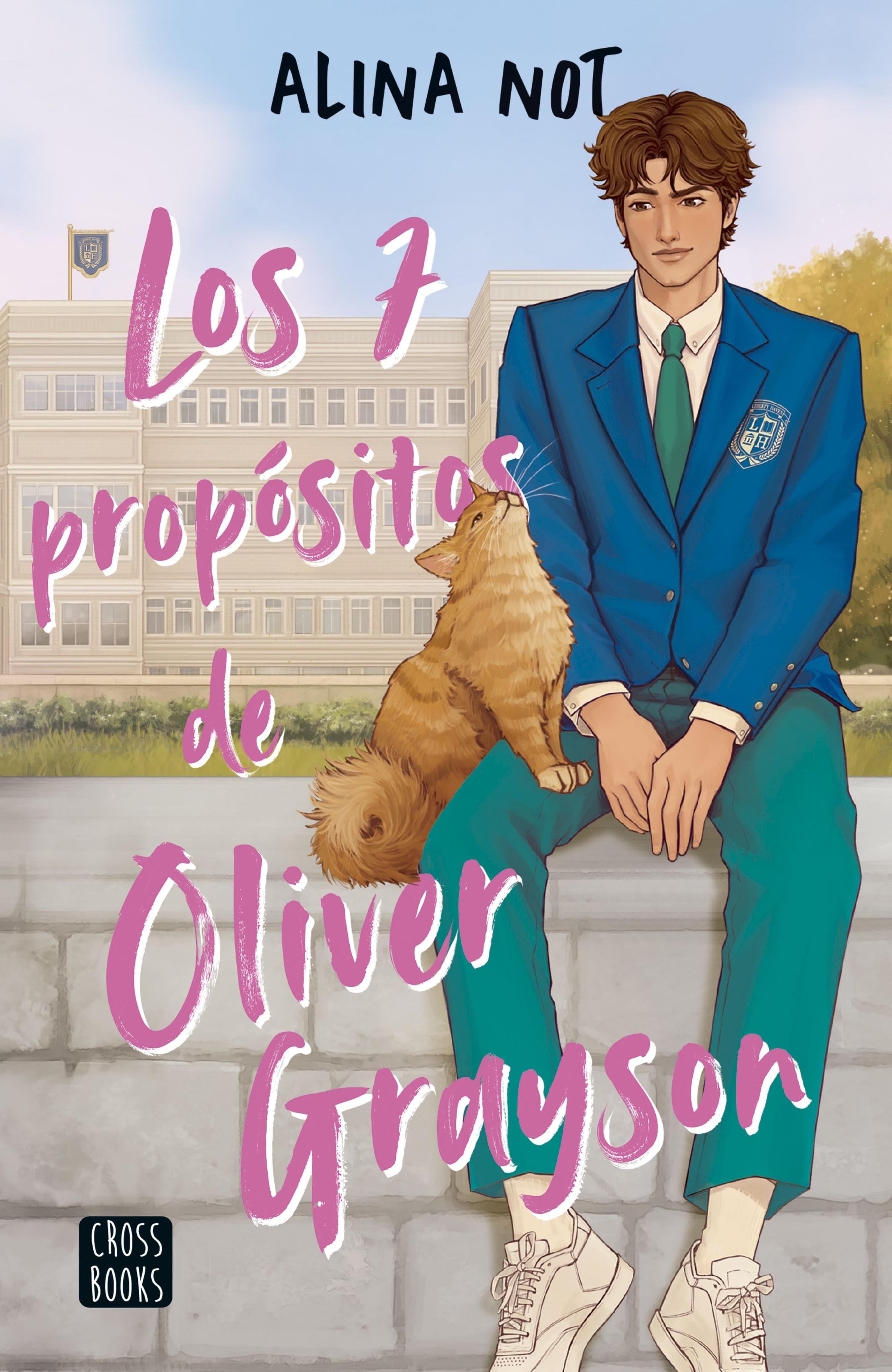 LIBERTY HAVEN 2. LOS SIETE PROPÓSITOS DE OLIVER GRAYSON