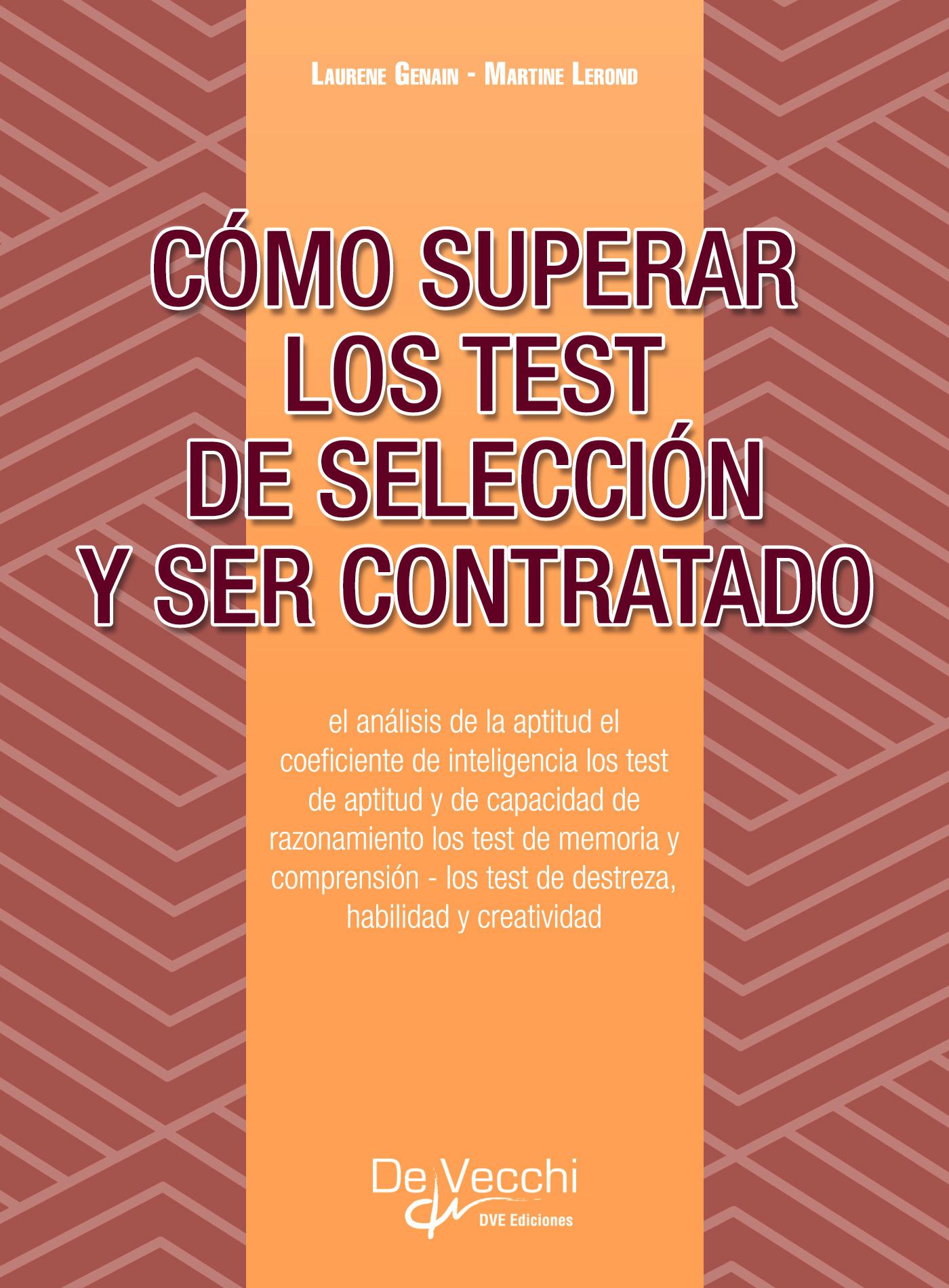 CÓMO SUPERAR LOS TEST DE SELECCIÓN Y SER CONTRATADO