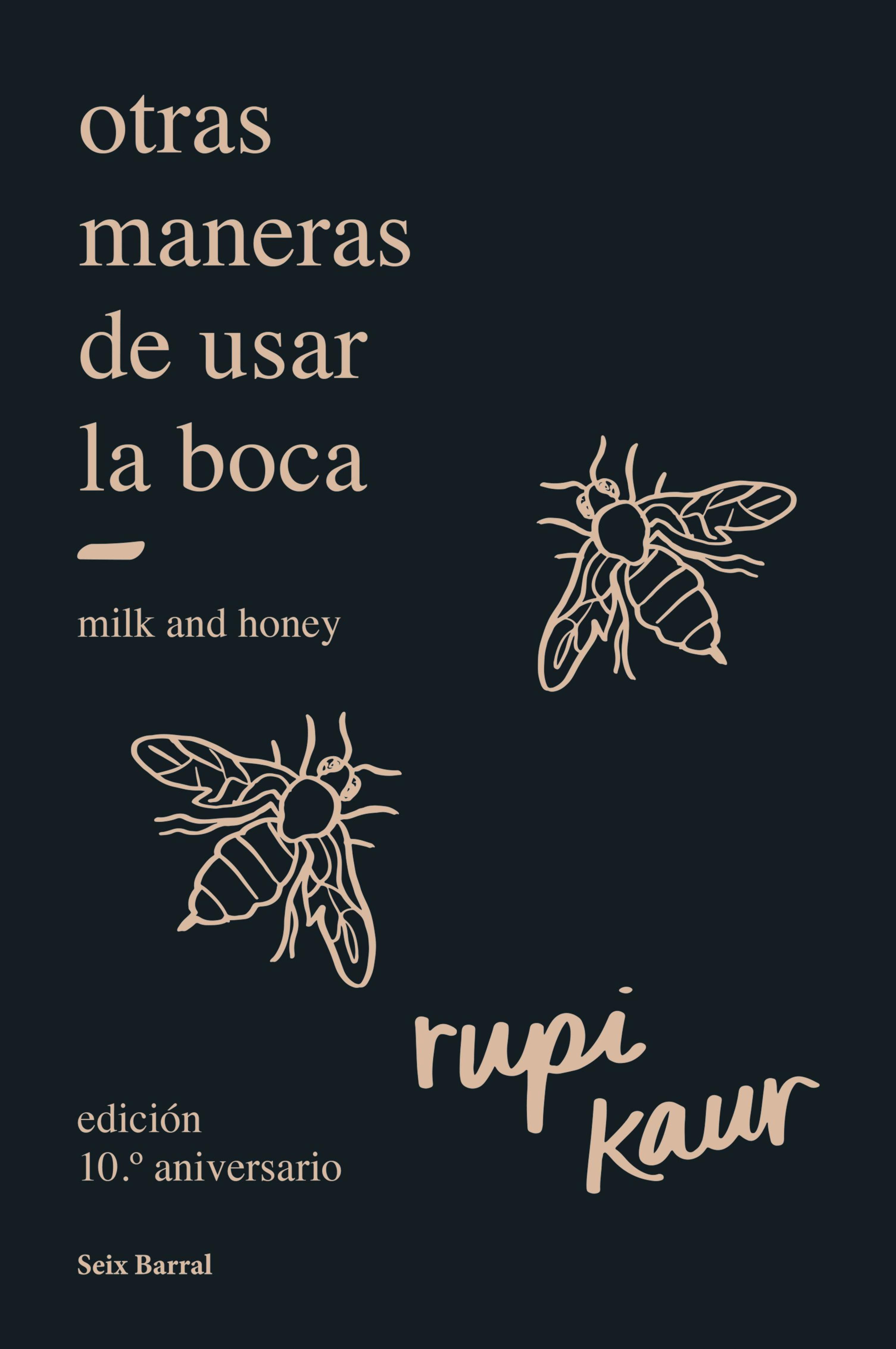 OTRAS MANERAS DE USAR LA BOCA (EDICIÓN 10.º ANIVERSARIO CON CANTOS TINTADOS)