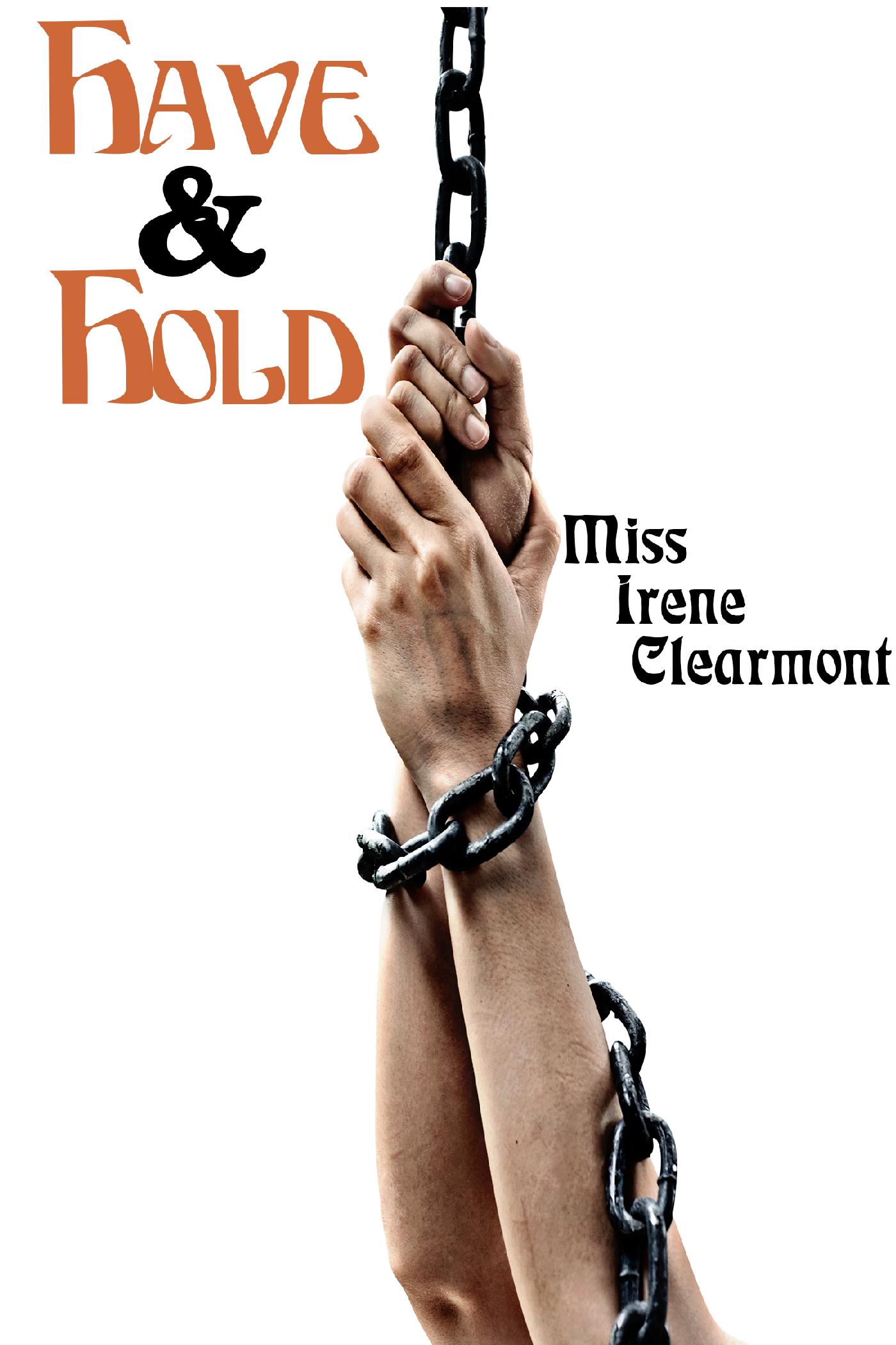 HAVE & HOLD