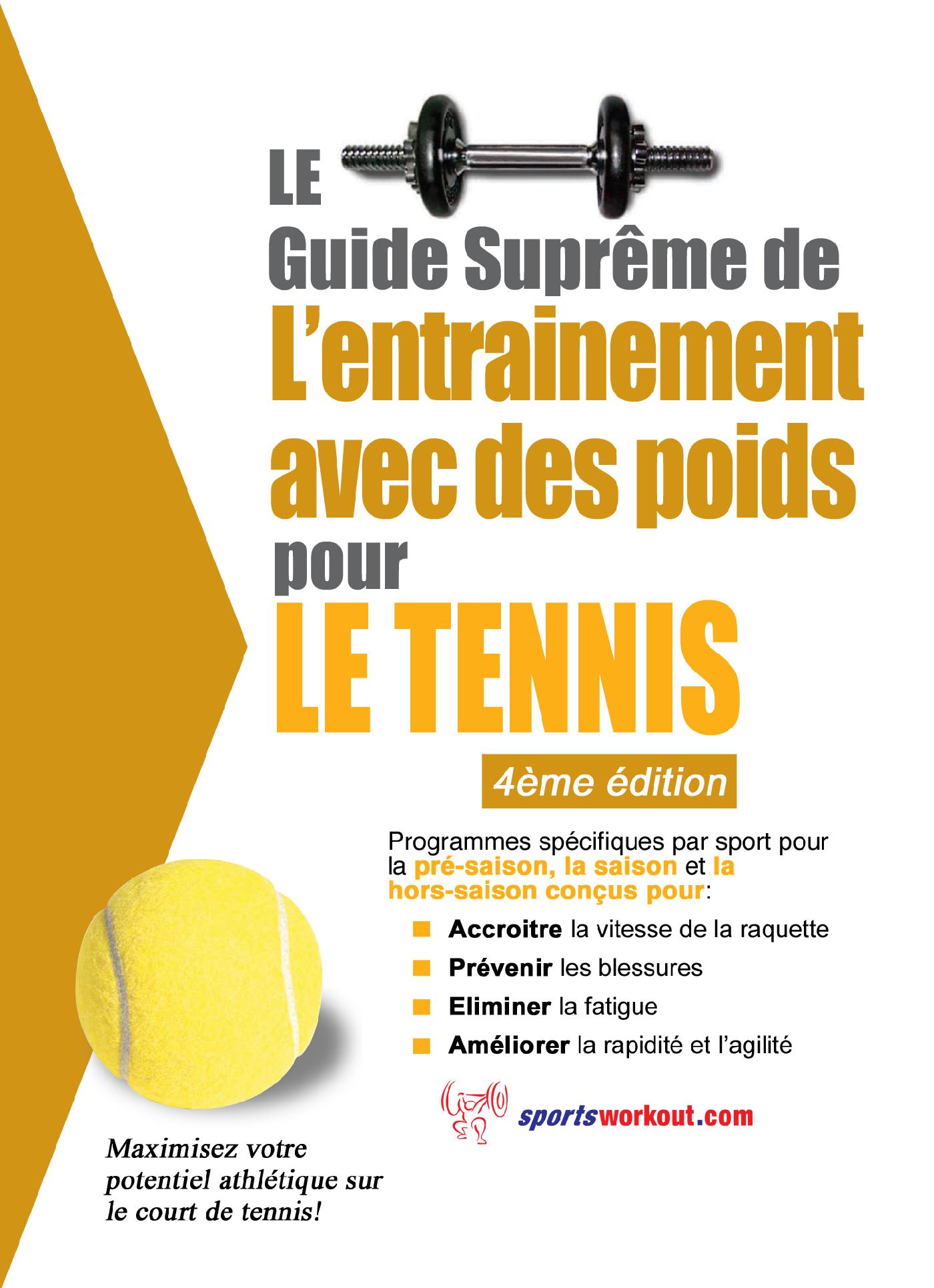 Le Guide Suprême de L'entrainement Avec Des Poids Pour le Tennis