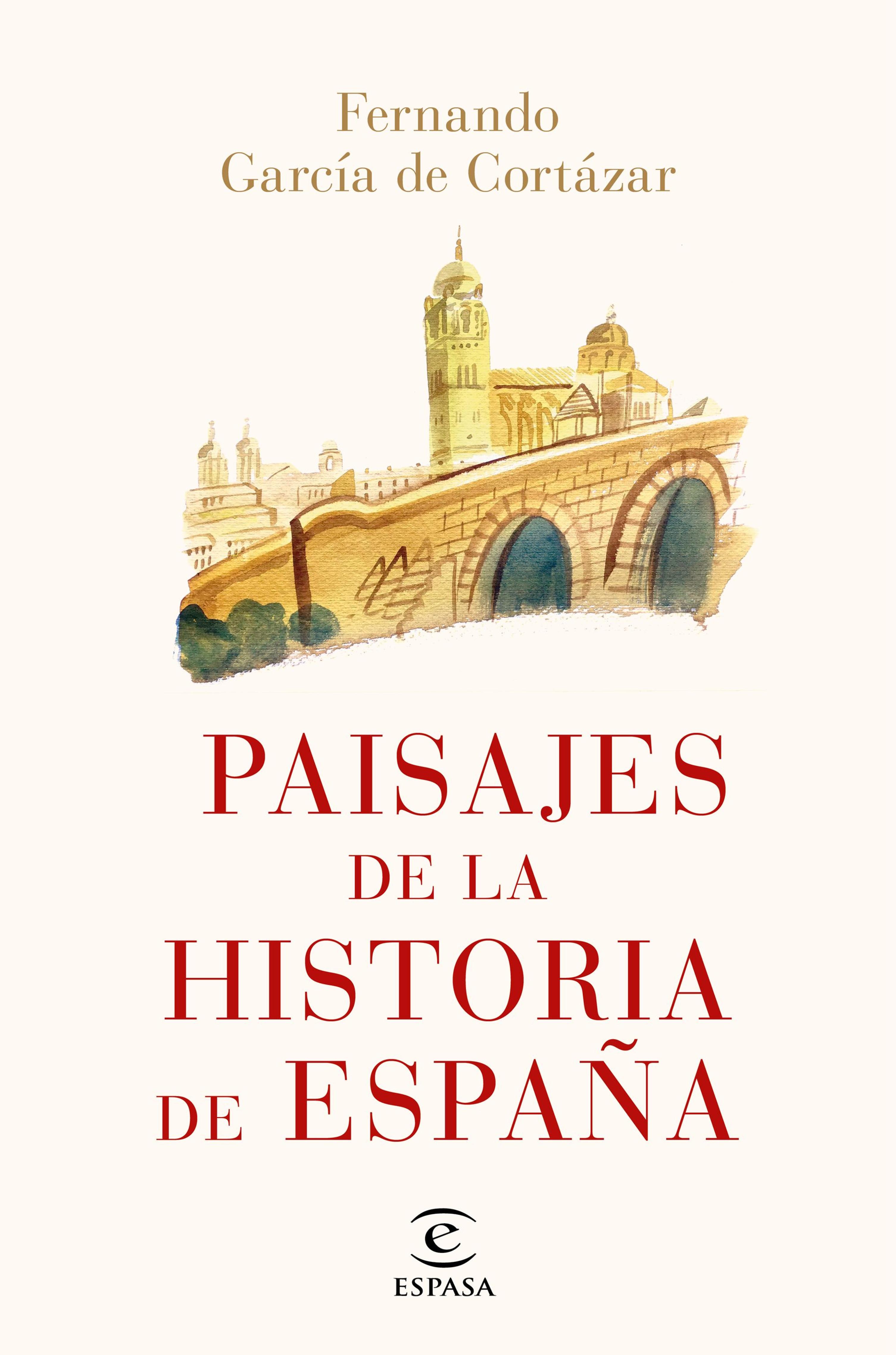 PAISAJES DE LA HISTORIA DE ESPAÑA