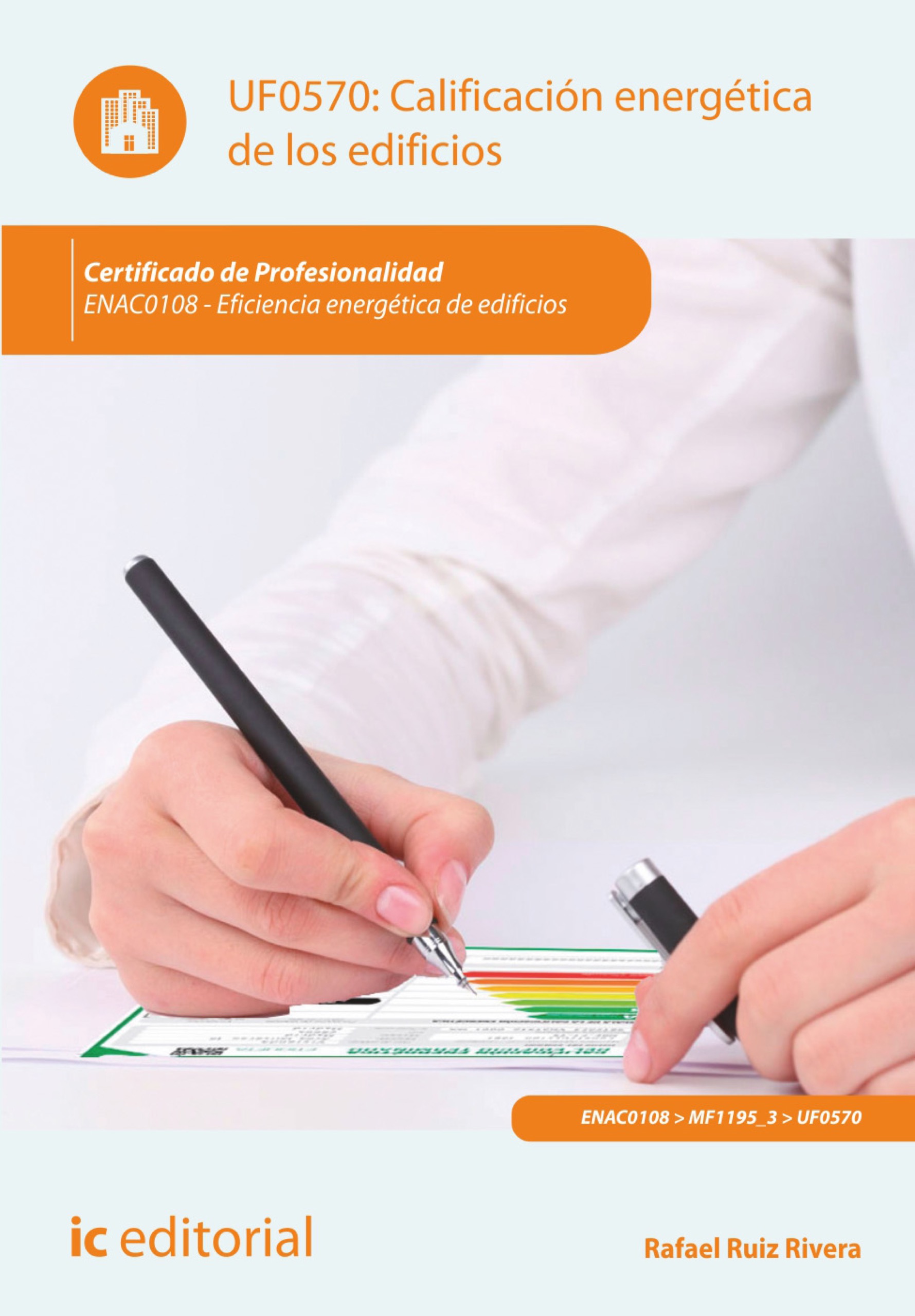 CALIFICACIÓN ENERGÉTICA DE LOS EDIFICIOS. ENAC0108 