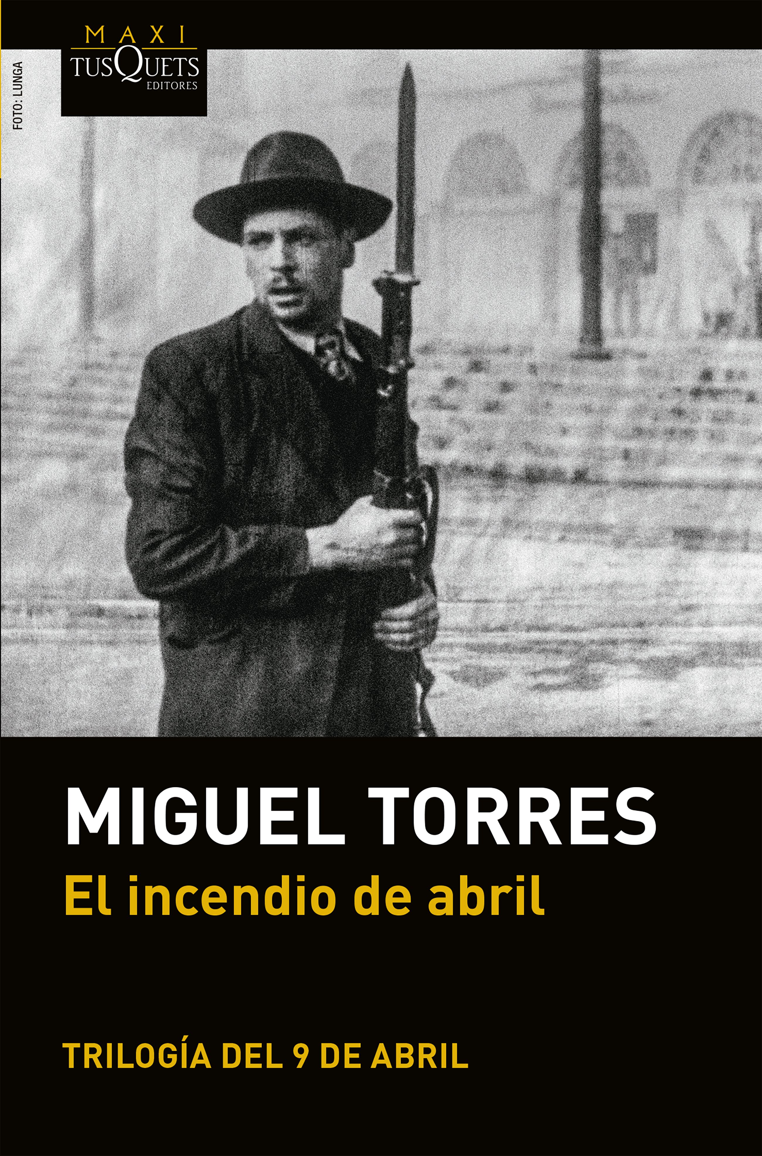 EL INCENDIO DE ABRIL