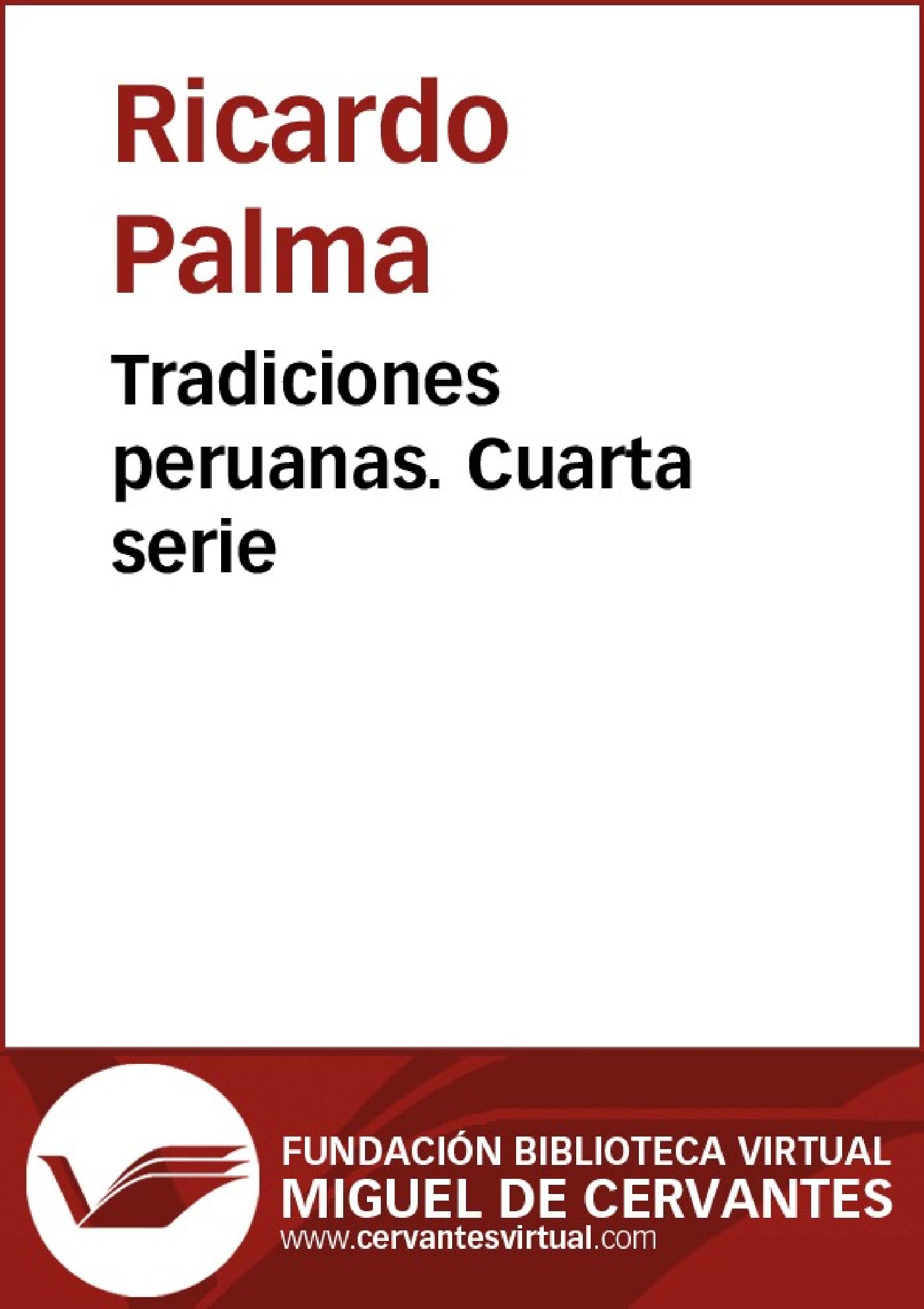 TRADICIONES PERUANAS IV