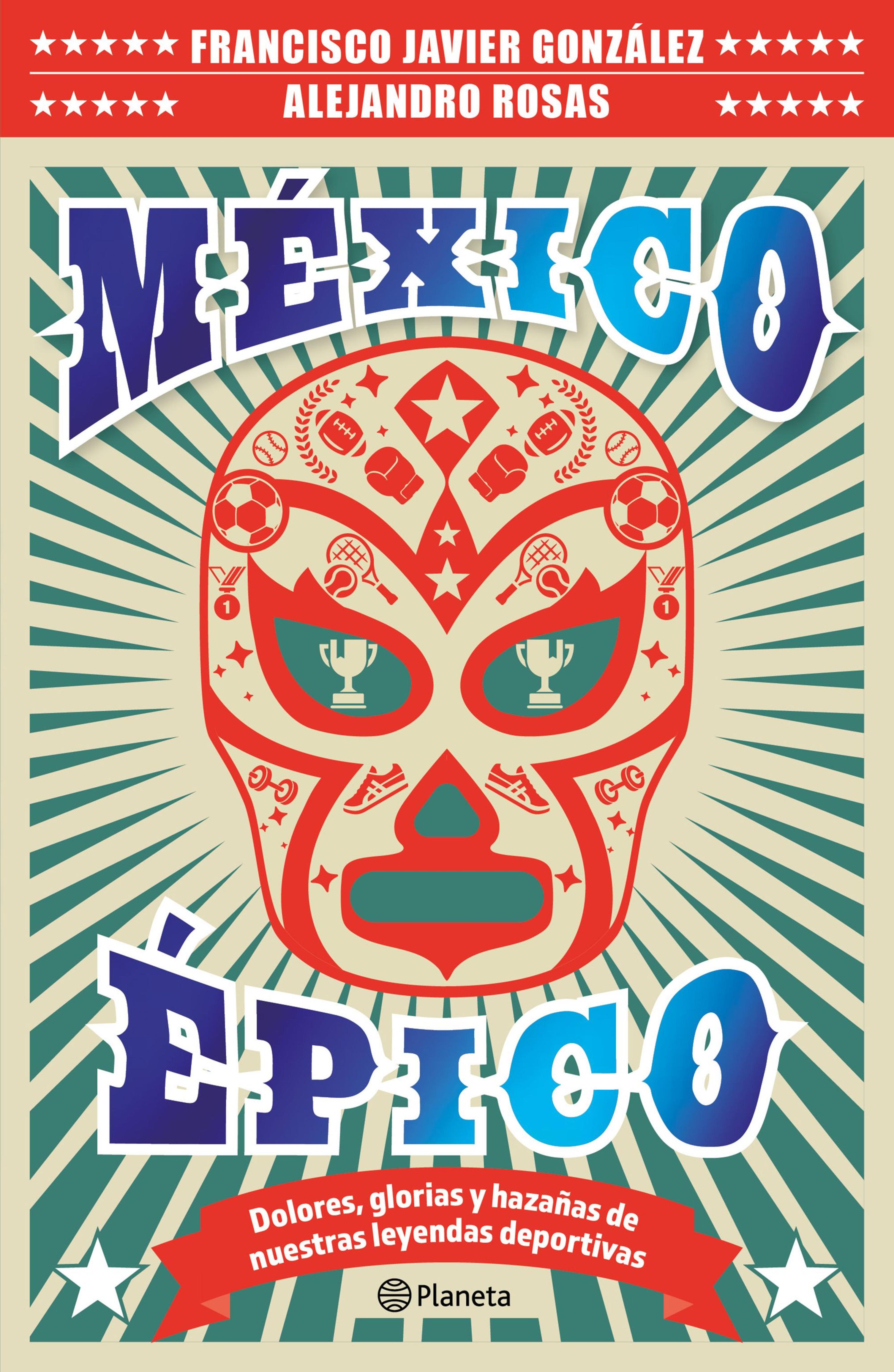 MÉXICO ÉPICO
