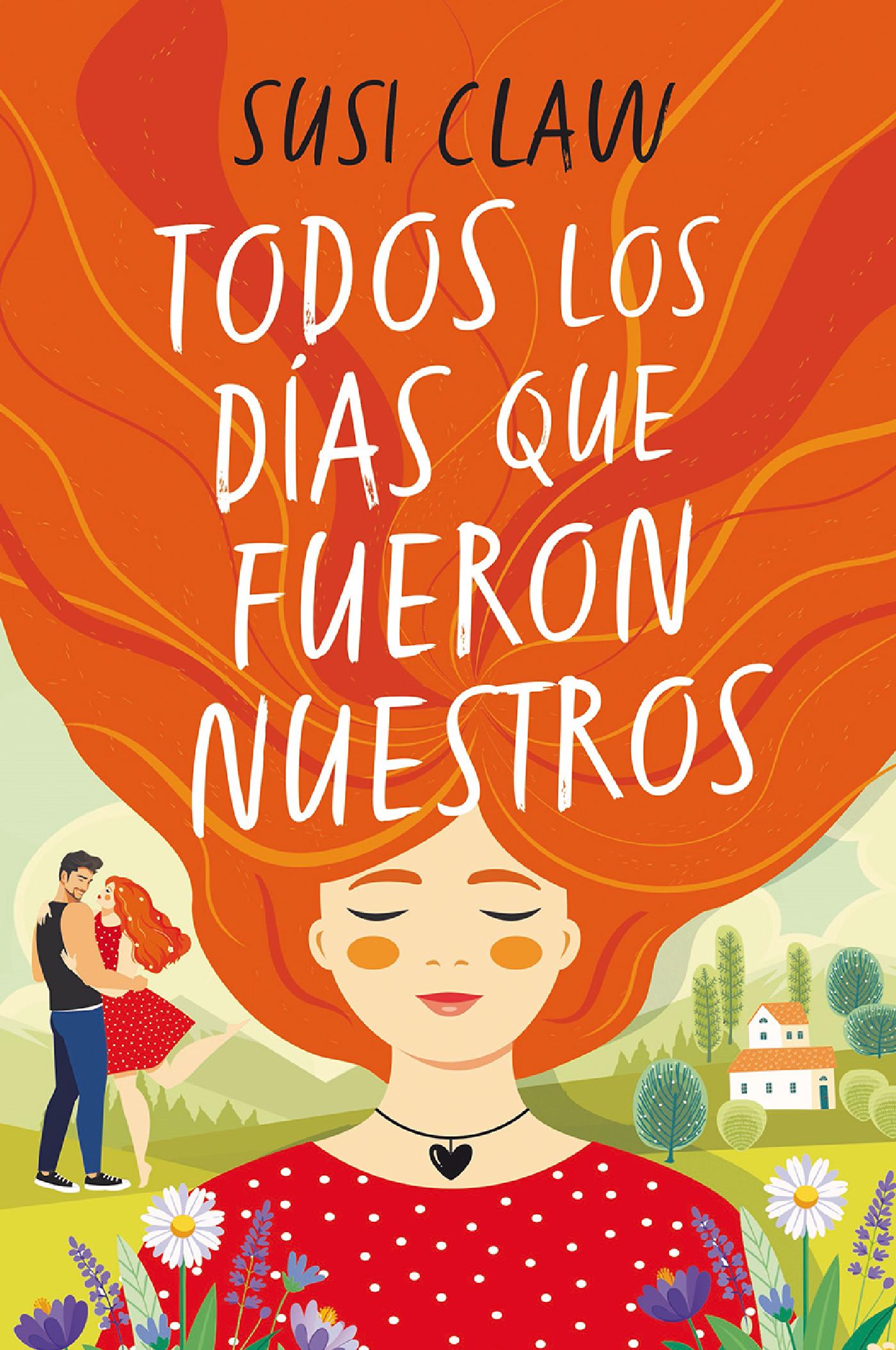 TODOS LOS DÍAS QUE FUERON NUESTROS