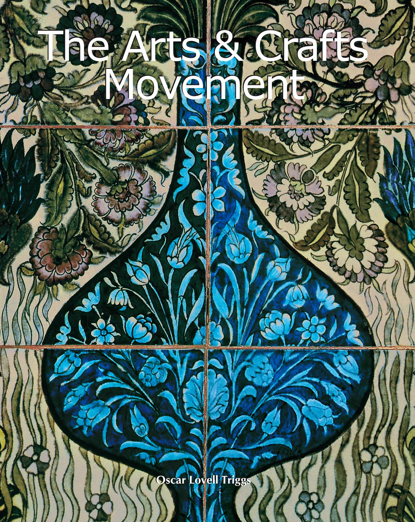 THE ARTS & CRAFTS MOVEMENT