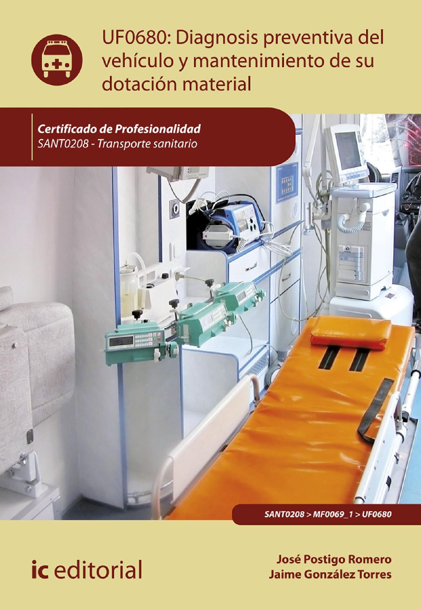DIAGNOSIS PREVENTIVA DEL VEHÍCULO Y MANTENIMIENTO DE SU DOTACIÓN MATERIAL. SANT0208