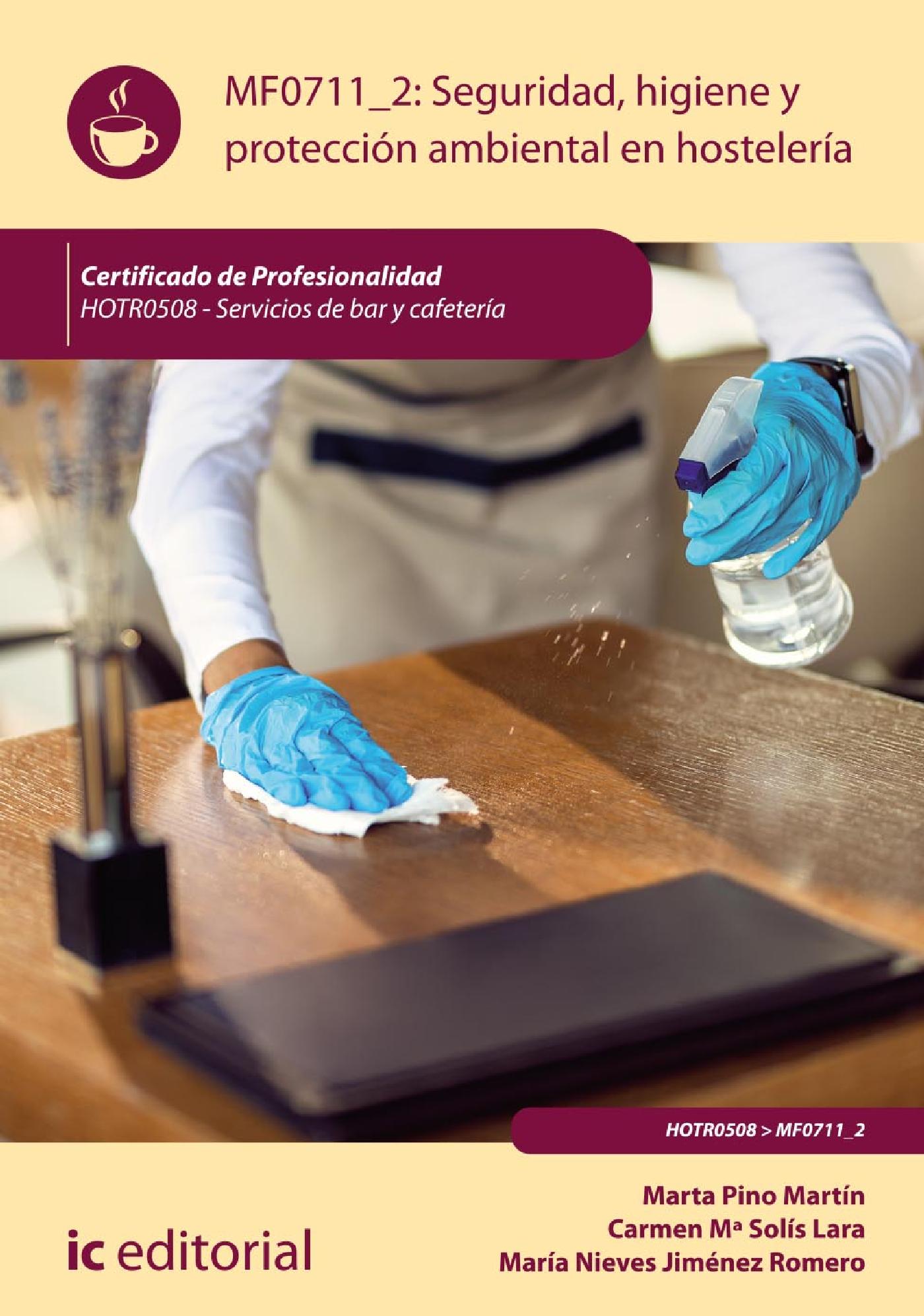 SEGURIDAD E HIGIENE Y PROTECCIÓN AMBIENTAL EN HOSTELERÍA. HOTR0508