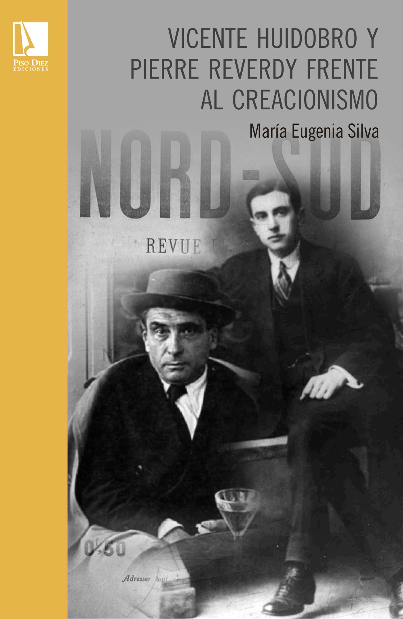 VICENTE HUIDOBRO Y PIERRE REVERDY FRENTE AL CREACIONISMO