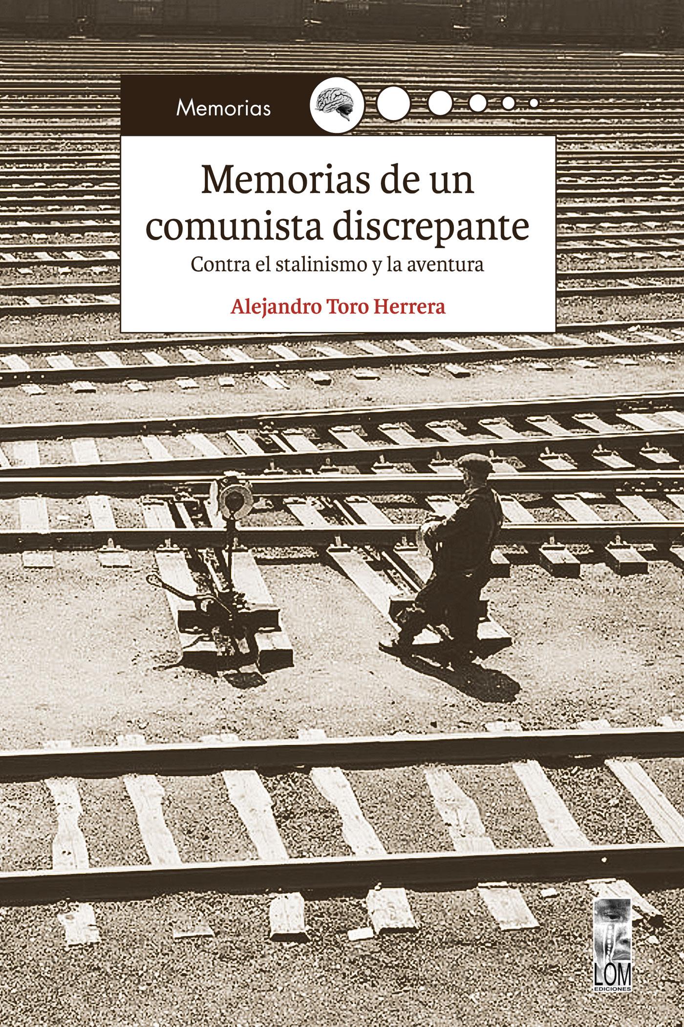 MEMORIAS DE UN COMUNISTA DISCREPANTE