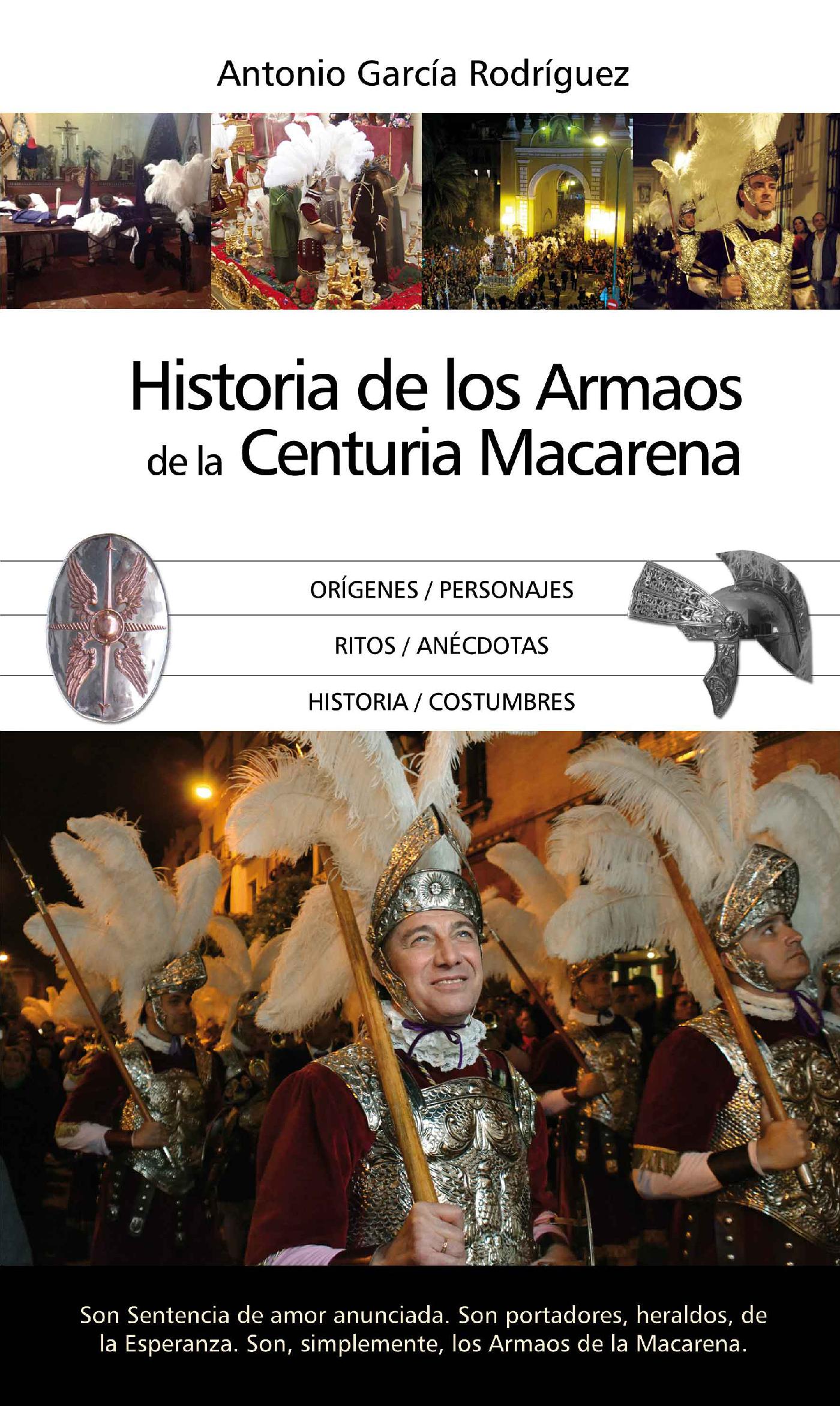 LA HISTORIA DE LOS ARMAOS DE LA CENTURIA MACARENA