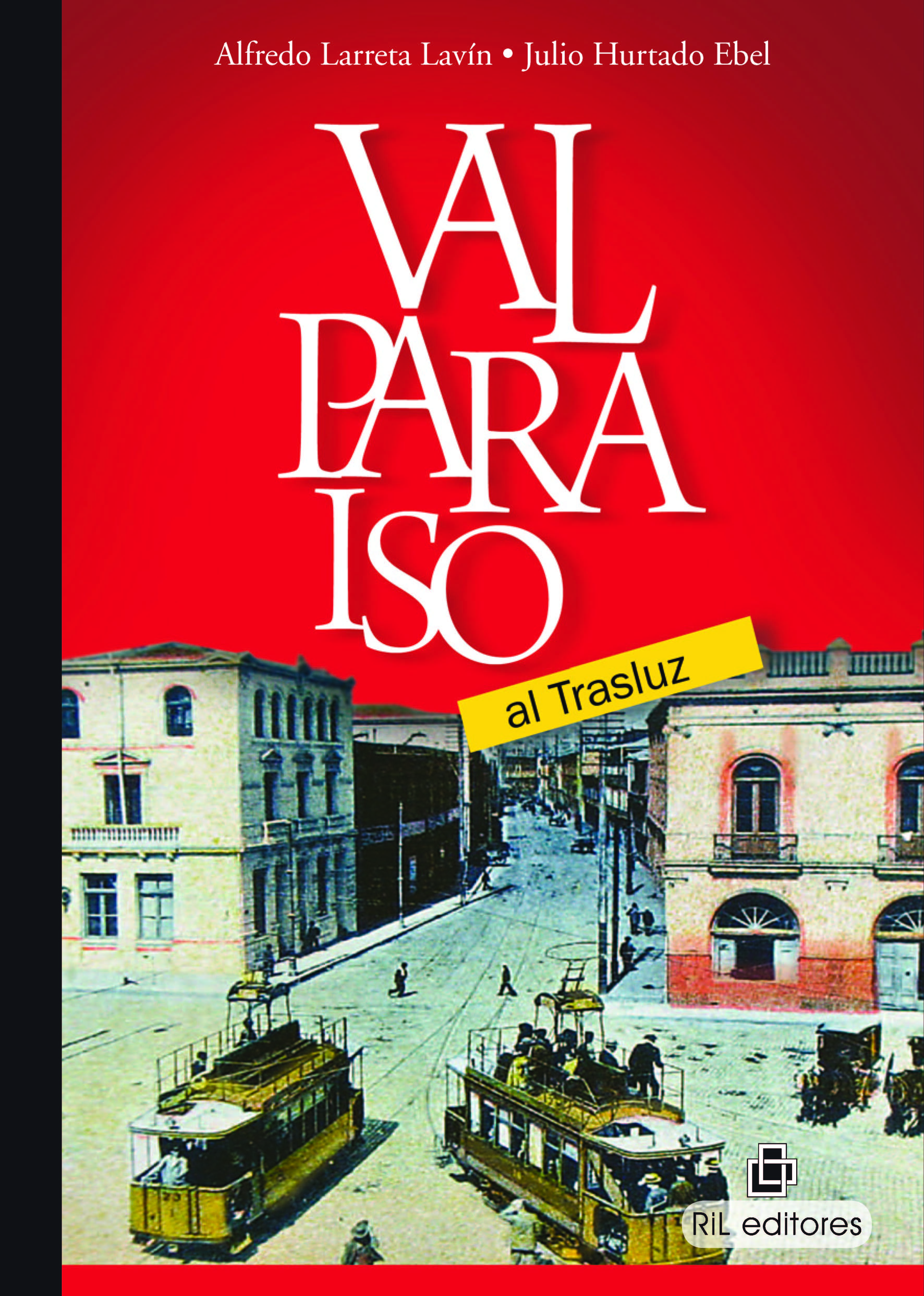 VALPARAÍSO AL TRASLUZ