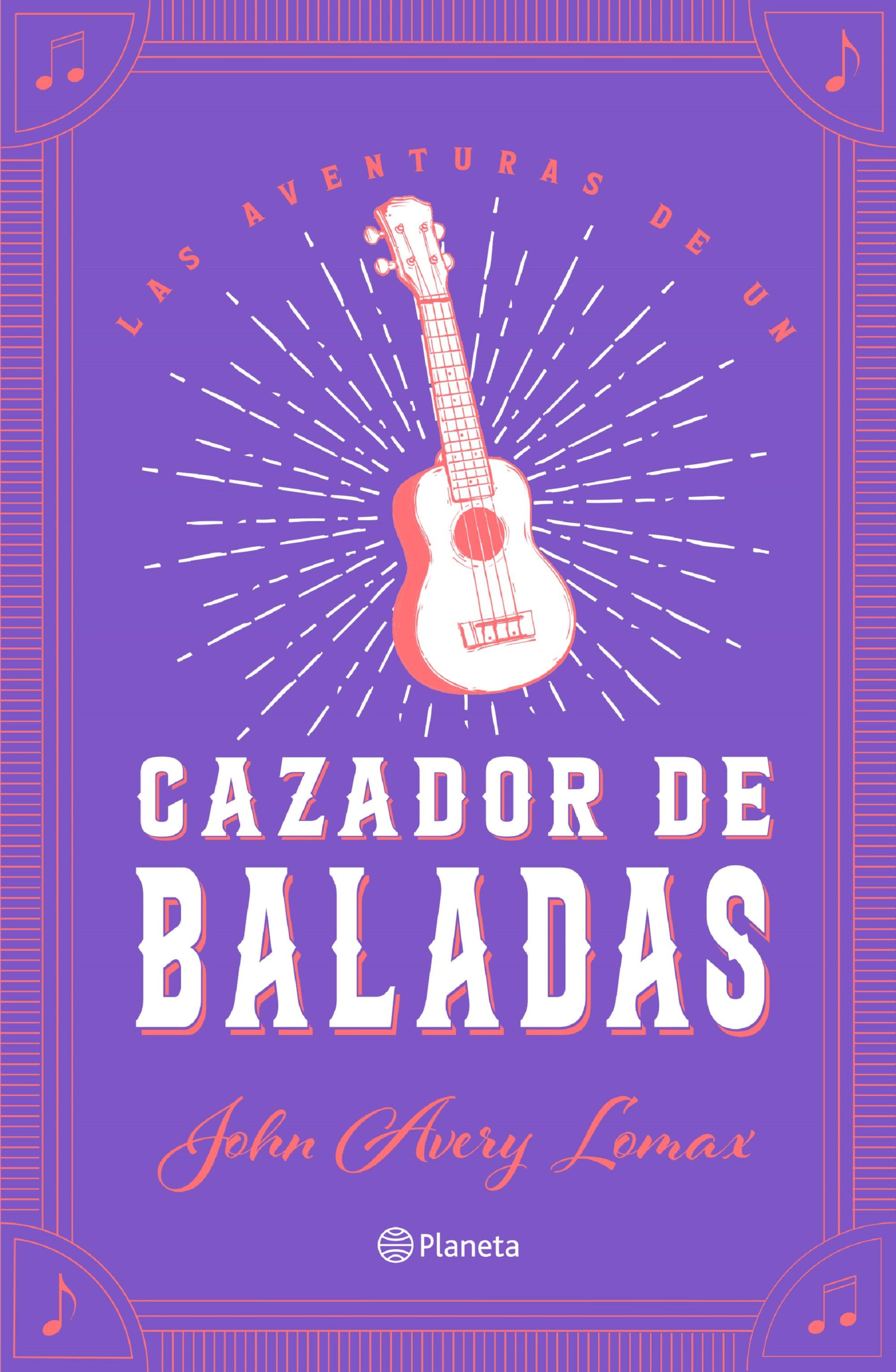 LAS AVENTURAS DE UN CAZADOR DE BALADAS