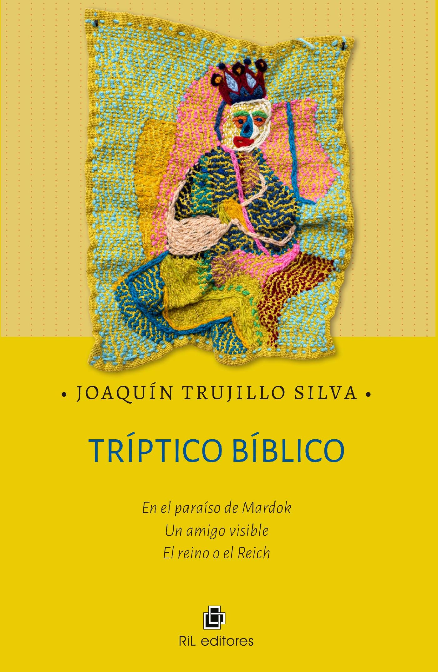 Tríptico Bíblico. En el Paraíso de Mardok. Un Amigo Visible el Reino o el Reich