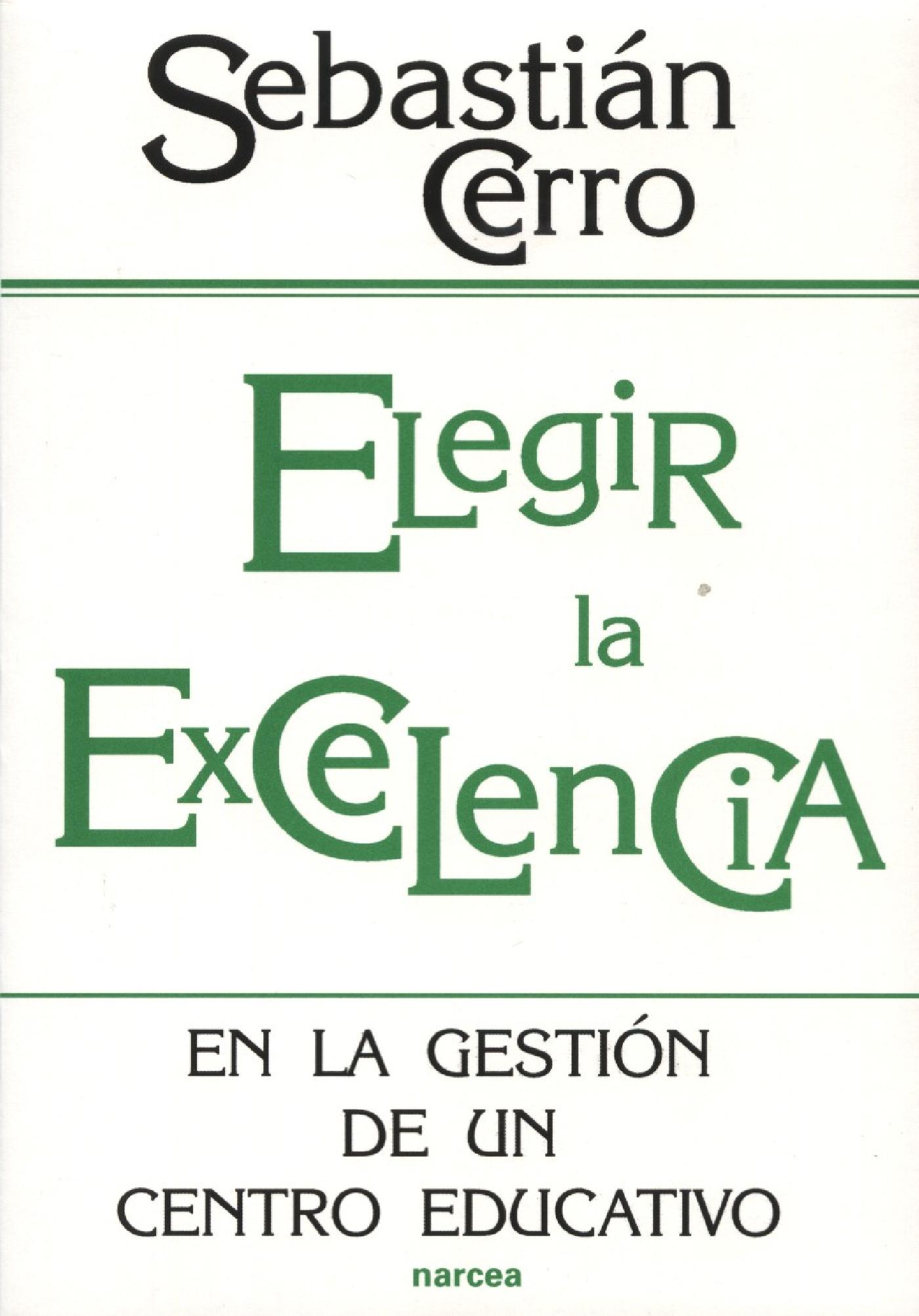 ELEGIR LA EXCELENCIA EN LA GESTIÓN DE UN CENTRO EDUCATIVO