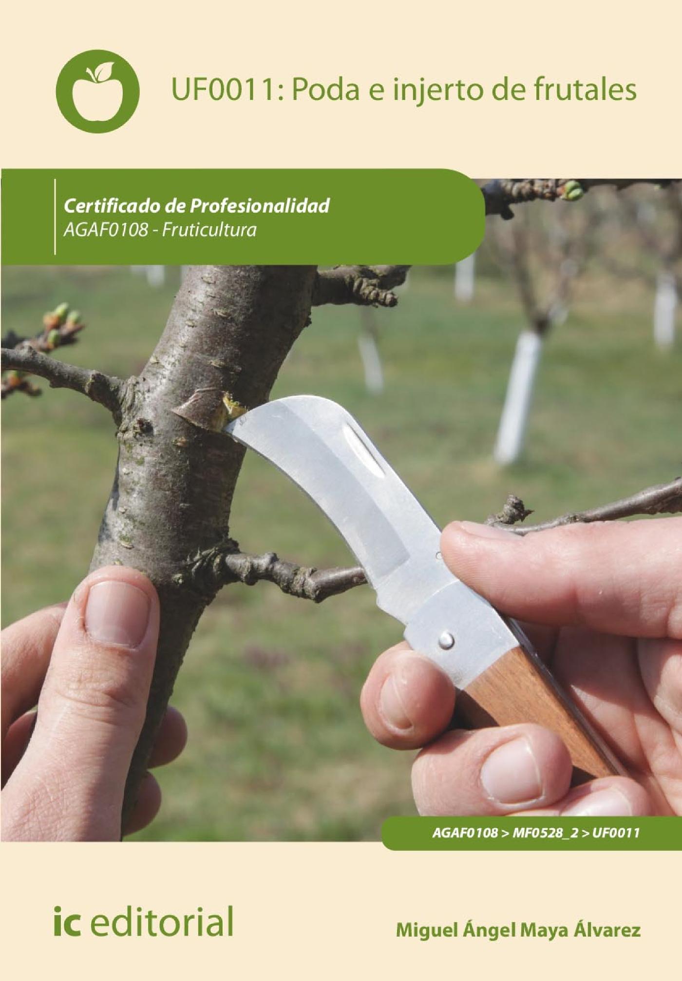 Poda e Injerto de Frutales. Agaf0108