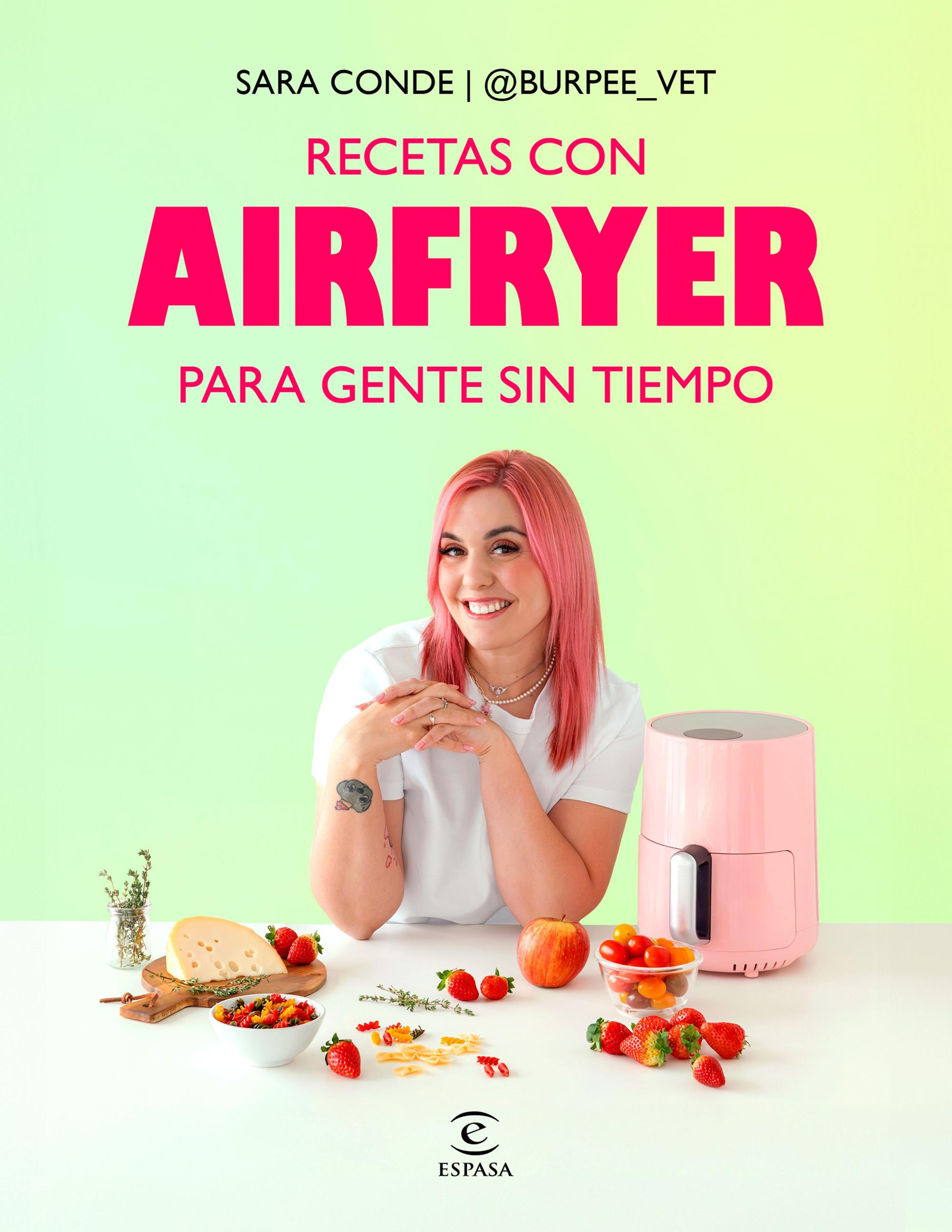 RECETAS CON AIRFRYER PARA GENTE SIN TIEMPO