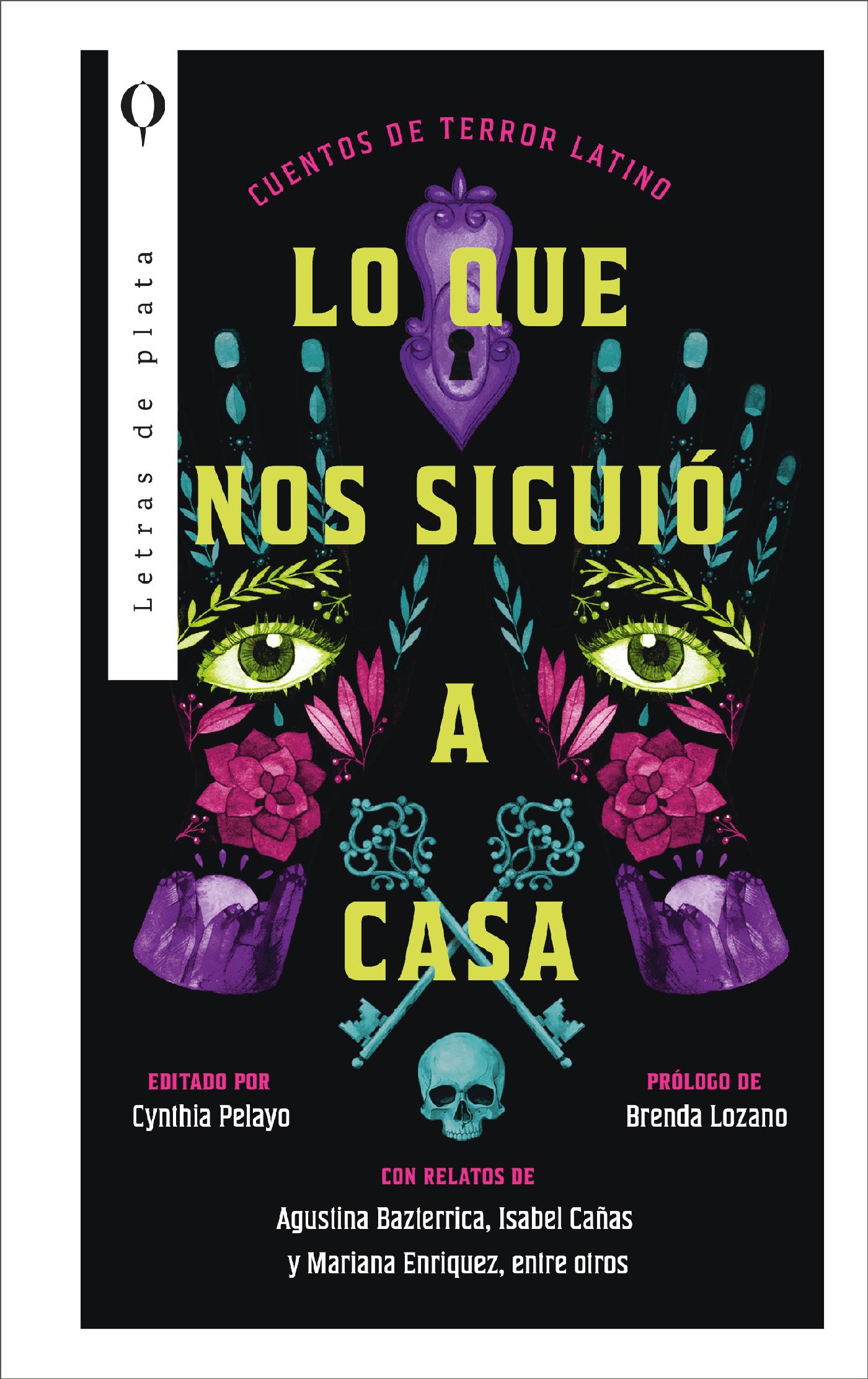 LO QUE NOS SIGUIÓ A CASA