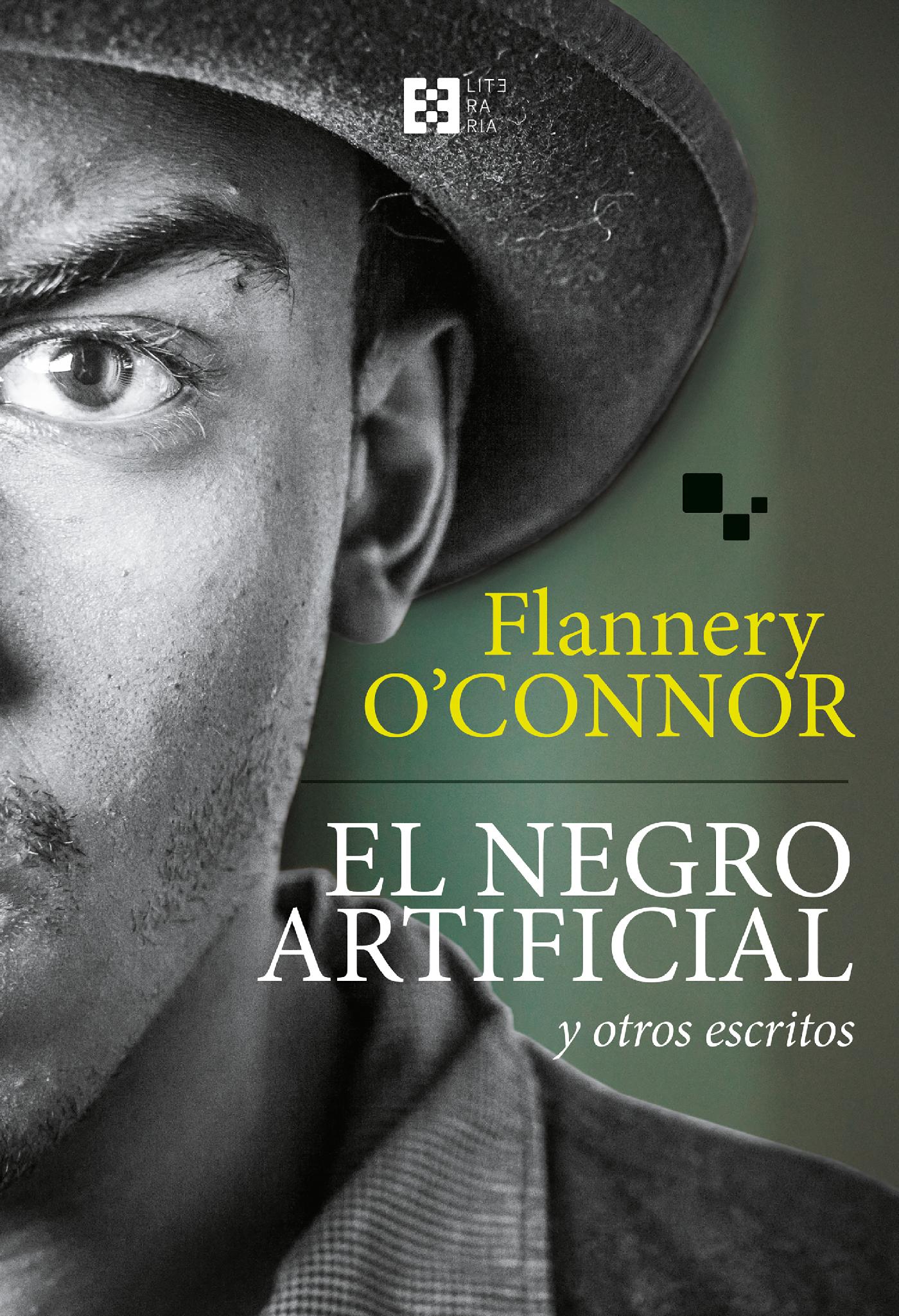 EL NEGRO ARTIFICIAL Y OTROS ESCRITOS 