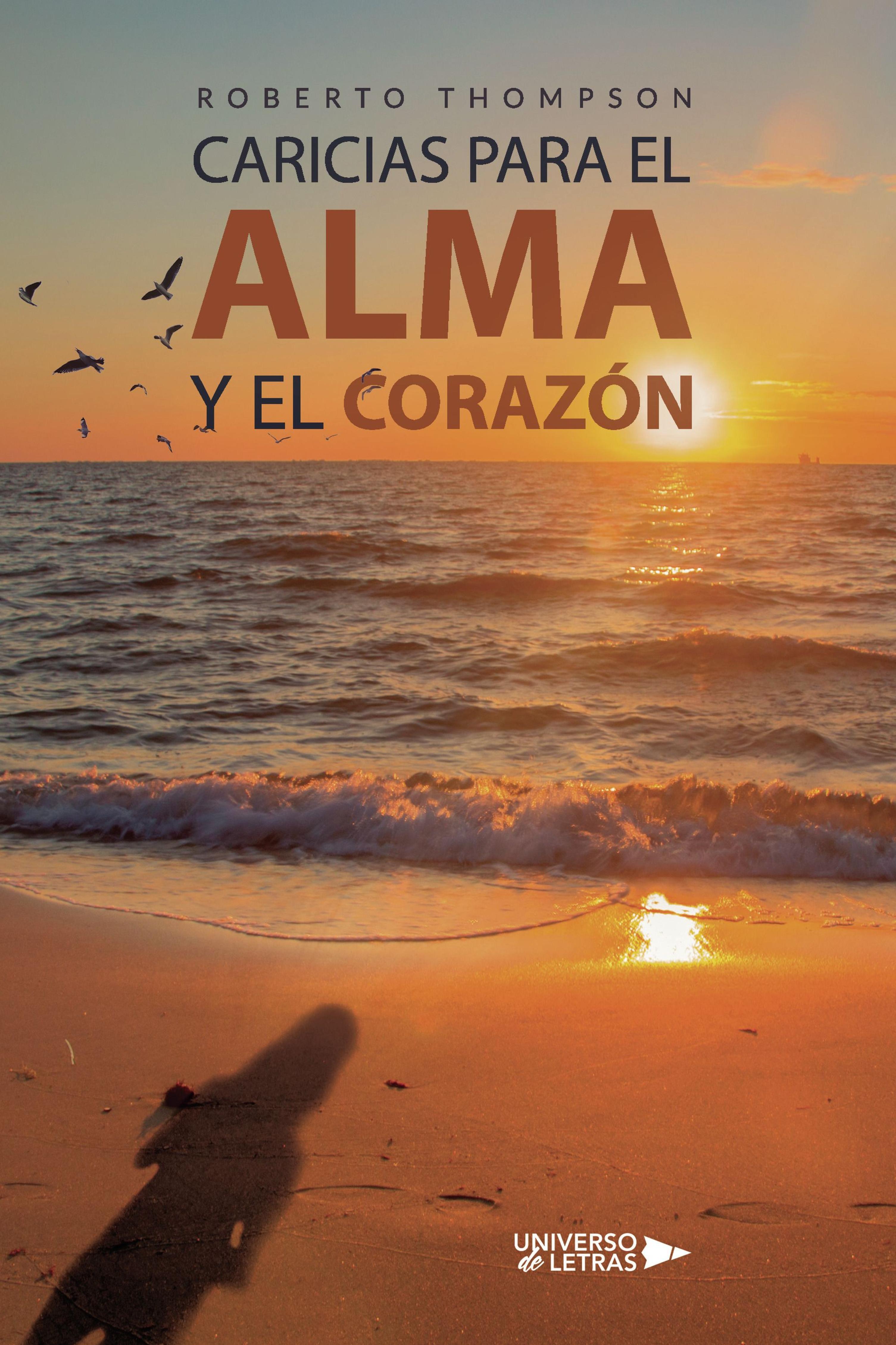 CARICIAS PARA EL ALMA Y EL CORAZÓN