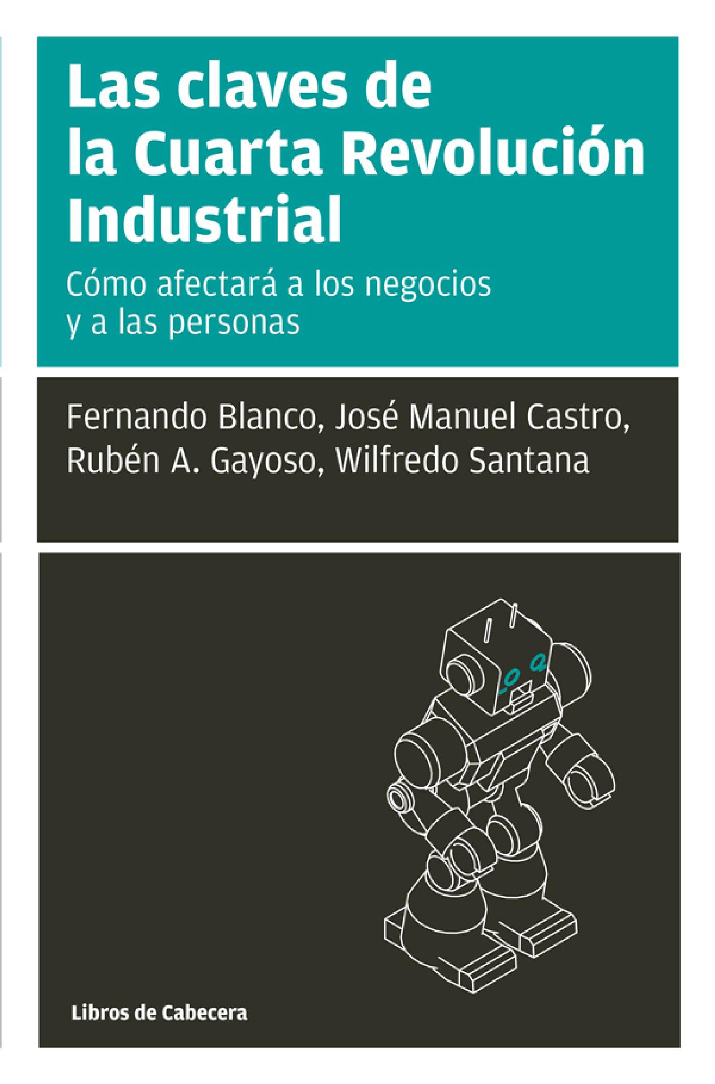 LAS CLAVES DE LA CUARTA REVOLUCIÓN INDUSTRIAL 