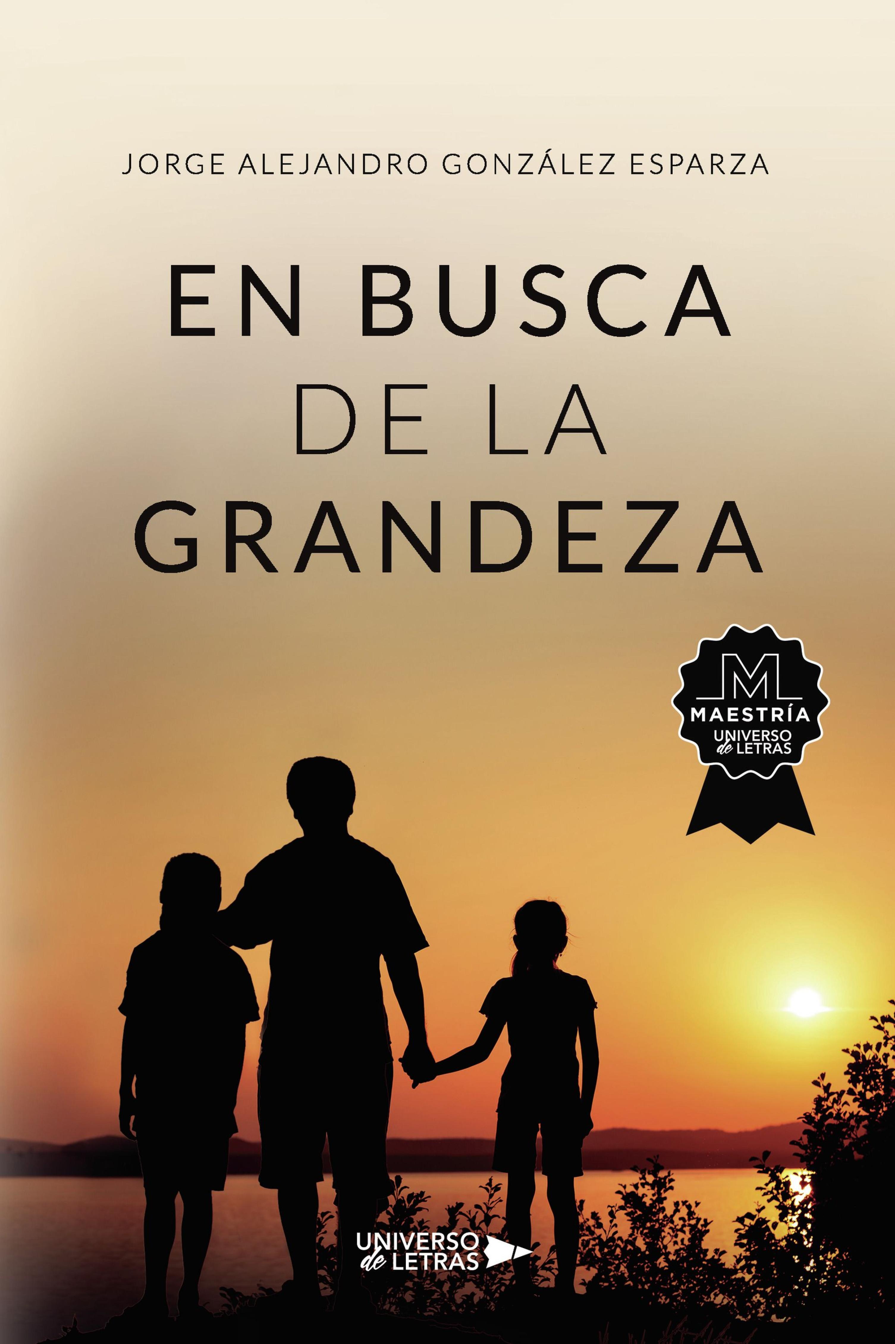 EN BUSCA DE LA GRANDEZA