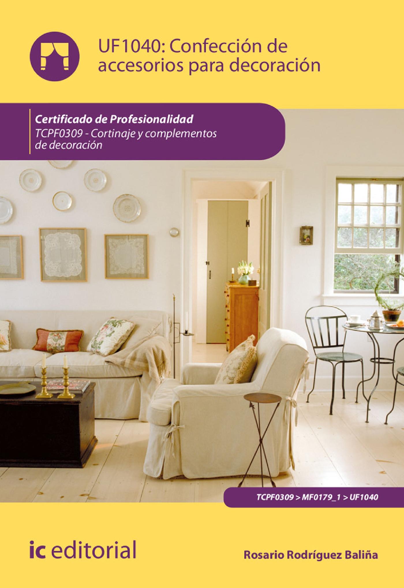 CONFECCIÓN DE ACCESORIOS PARA DECORACIÓN. TCPF0309 