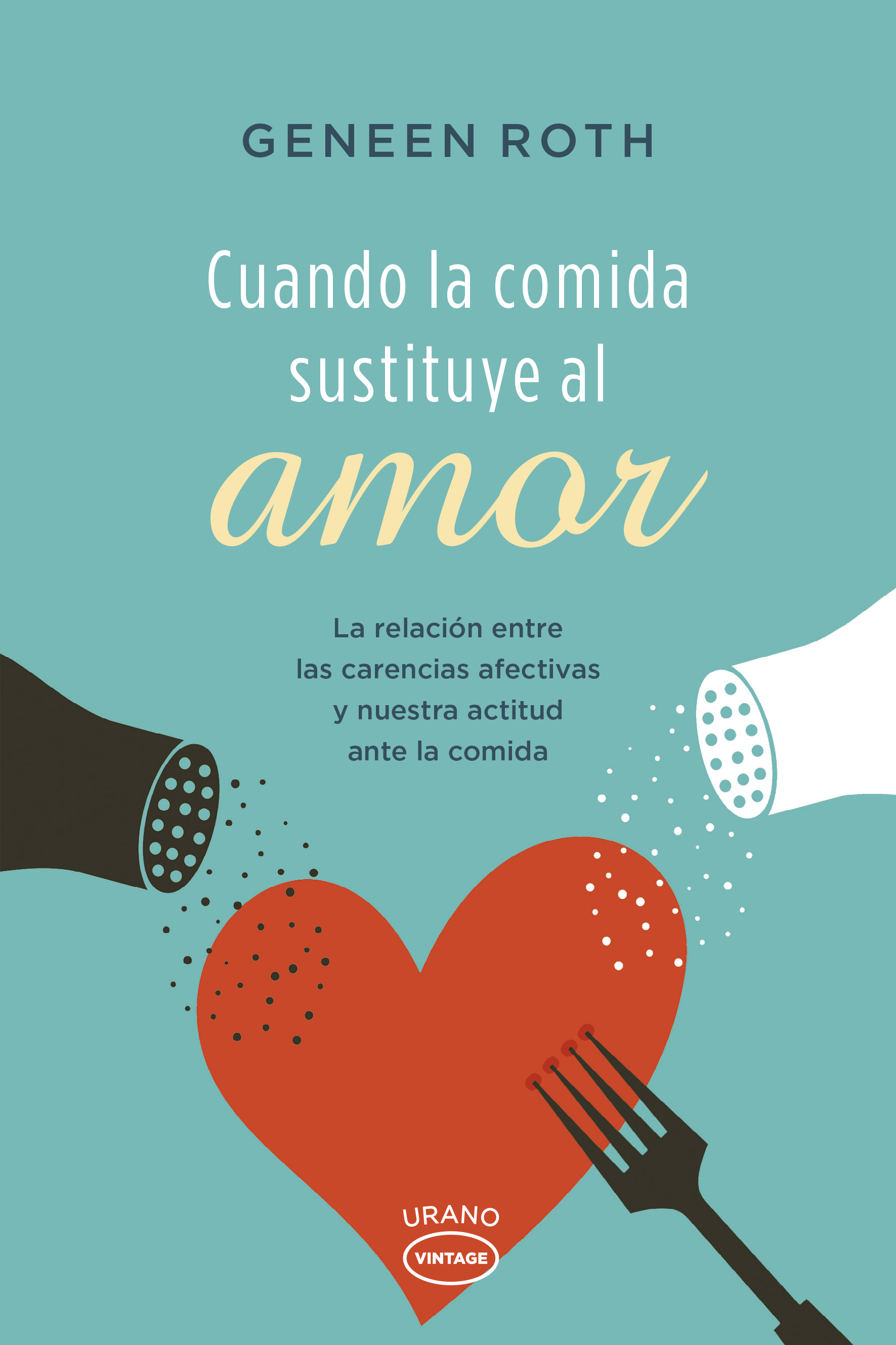 CUANDO LA COMIDA SUSTITUYE AL AMOR