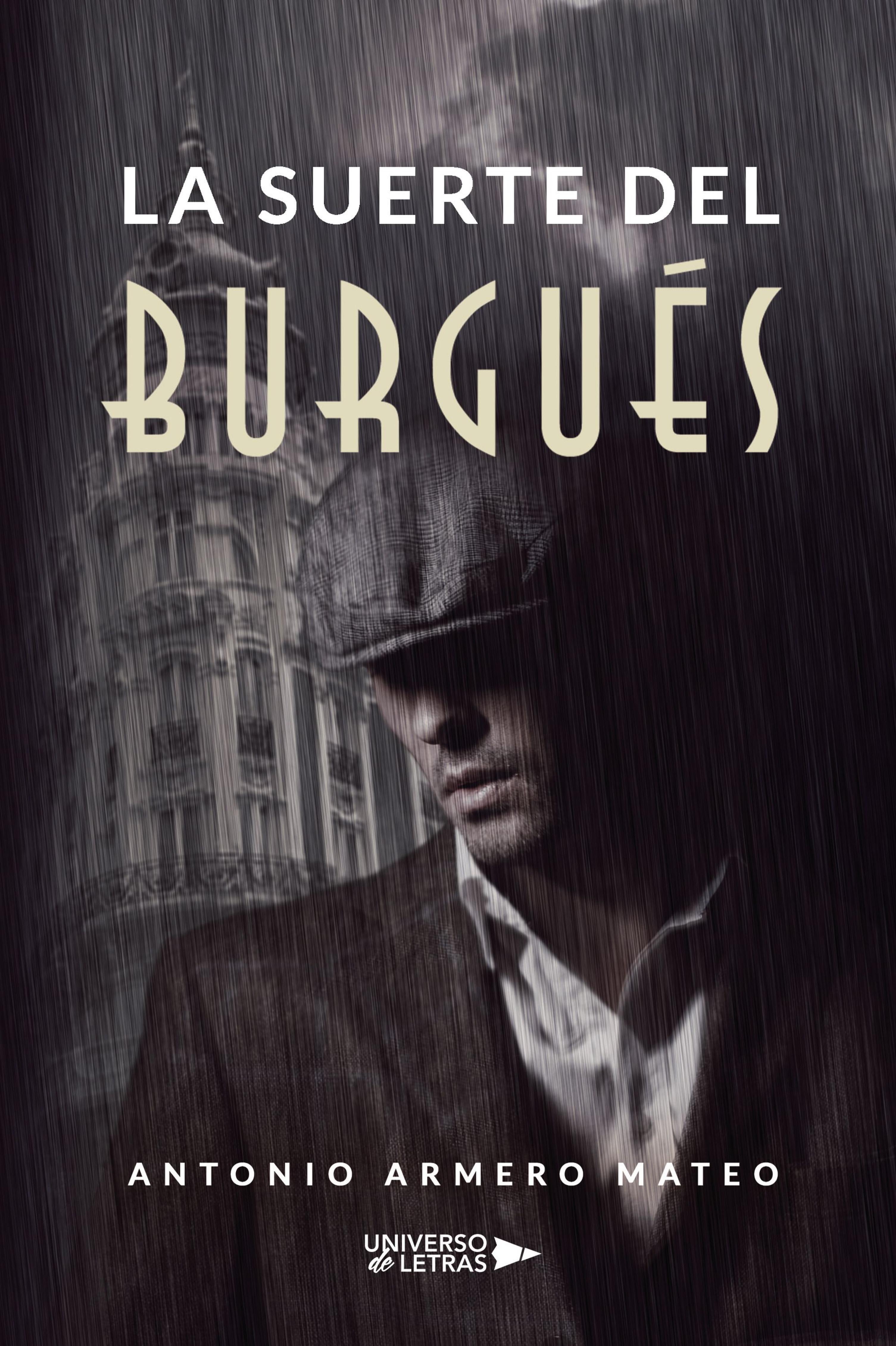 LA SUERTE DEL BURGUÉS