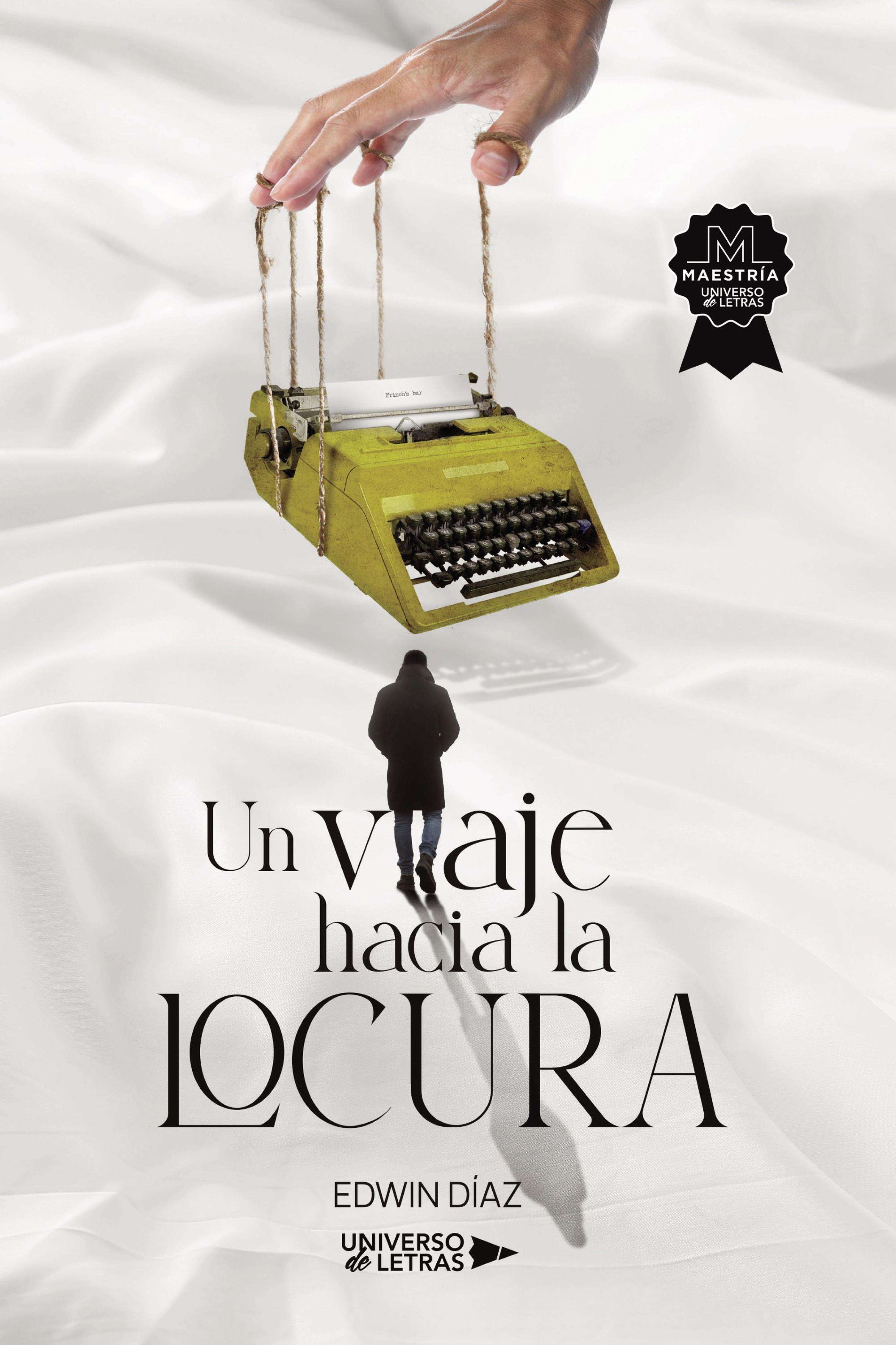 UN VIAJE HACIA LA LOCURA