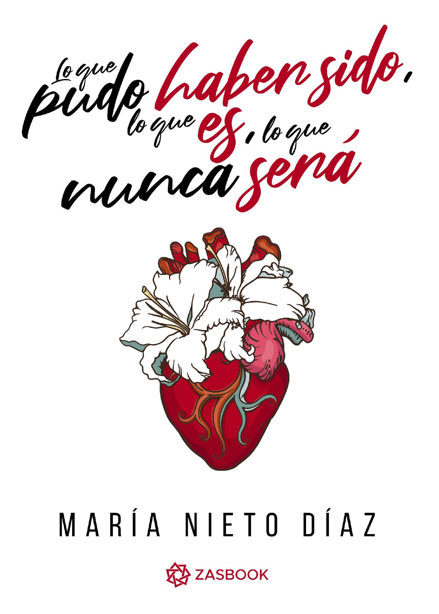 LO QUE PUDO HABER SIDO, LO QUE ES, LO QUE NUNCA SERÁ