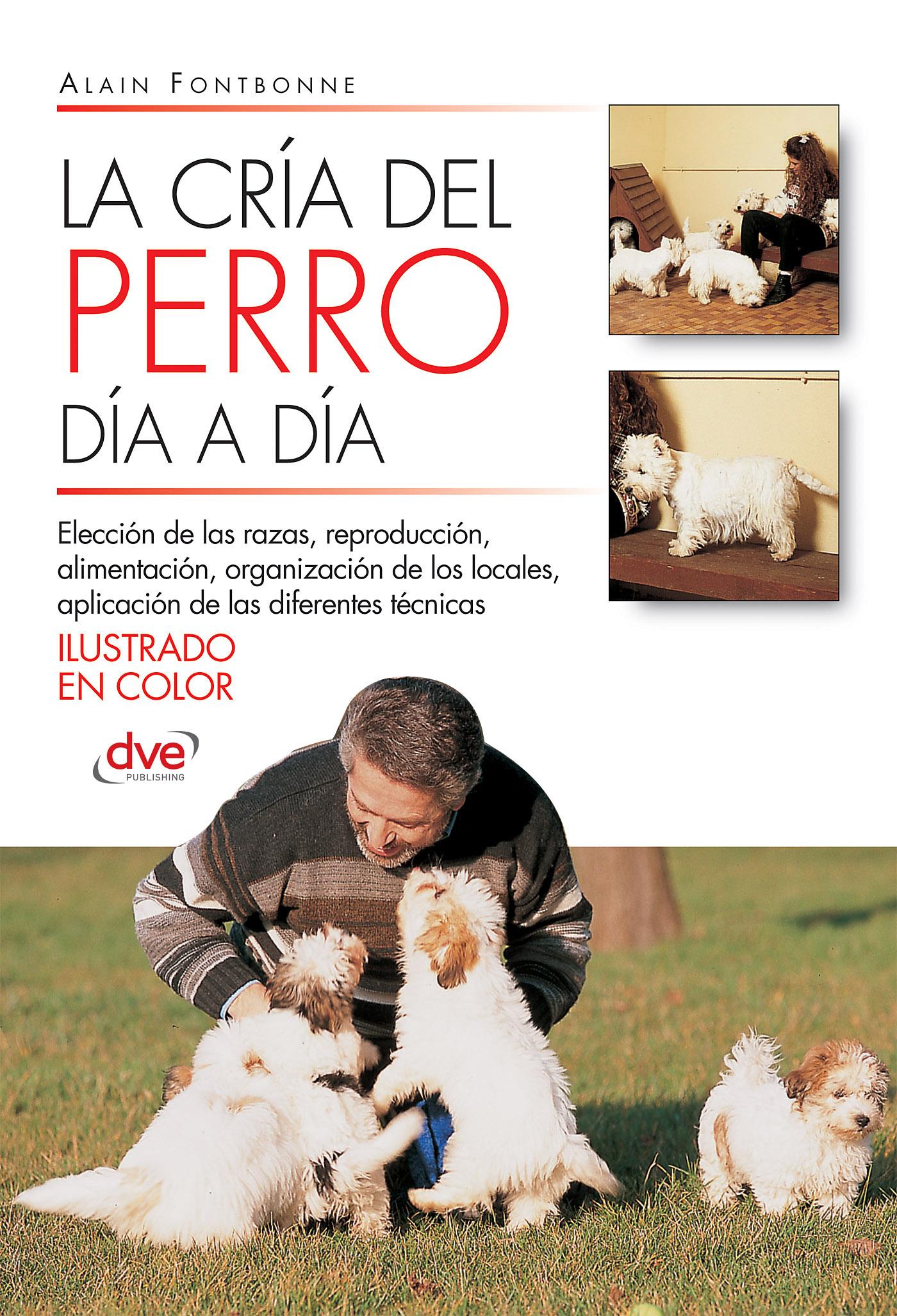 LA CRÍA DEL PERRO DÍA A DÍA