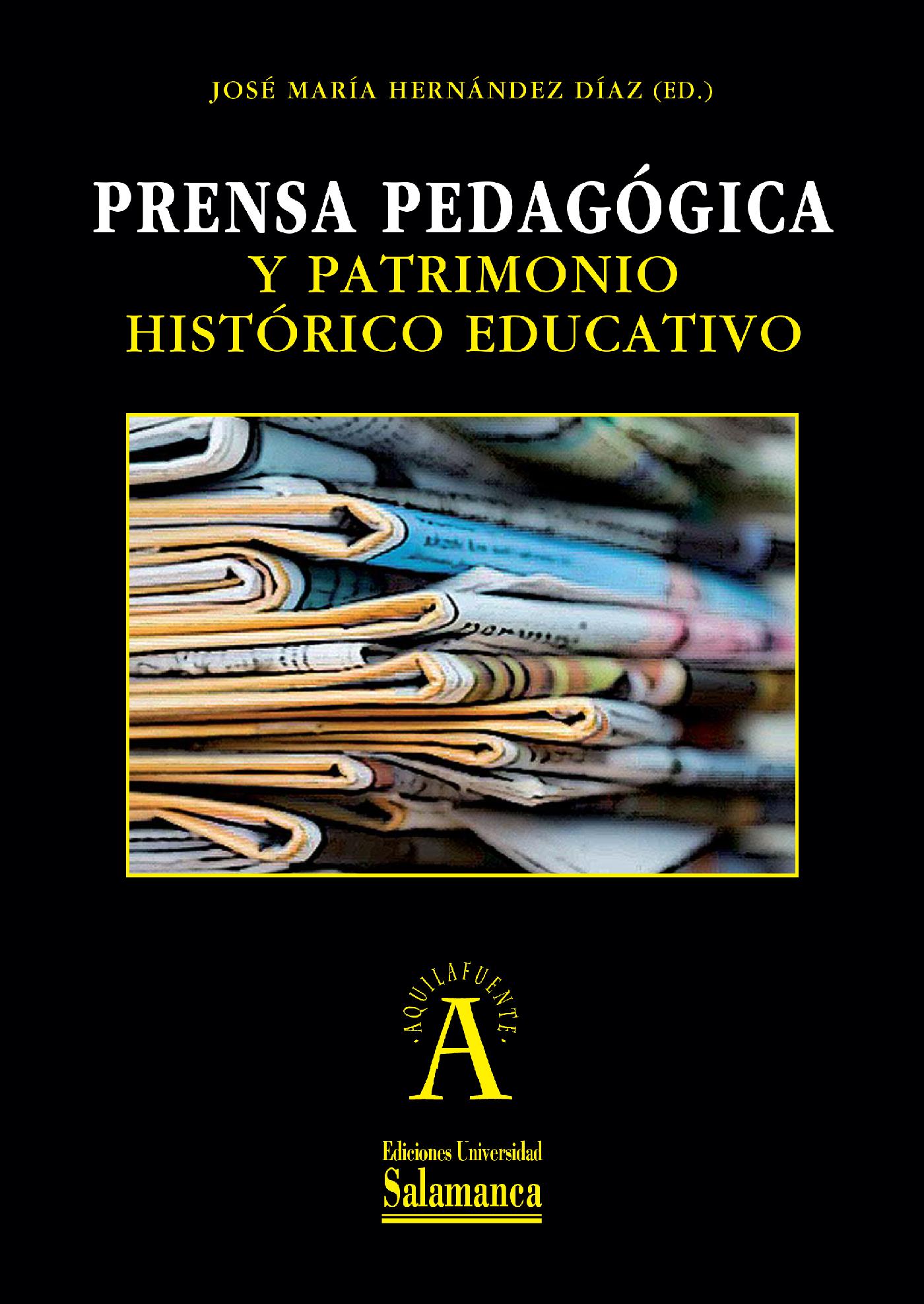PRENSA PEDAGÛGICA Y PATRIMONIO HISTÛRICO EDUCATIVO