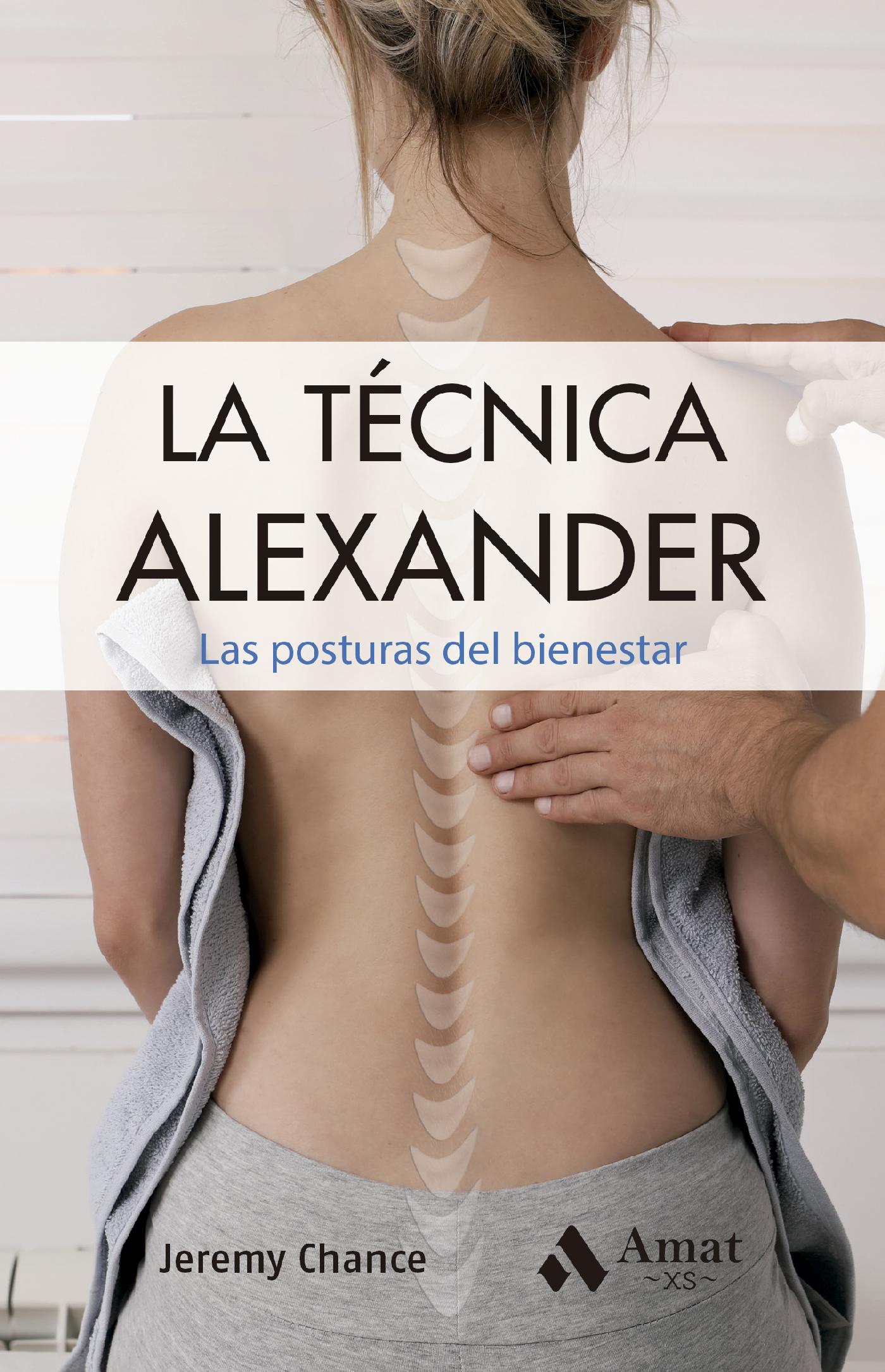 LA TÉCNICA ALEXANDER. EBOOK