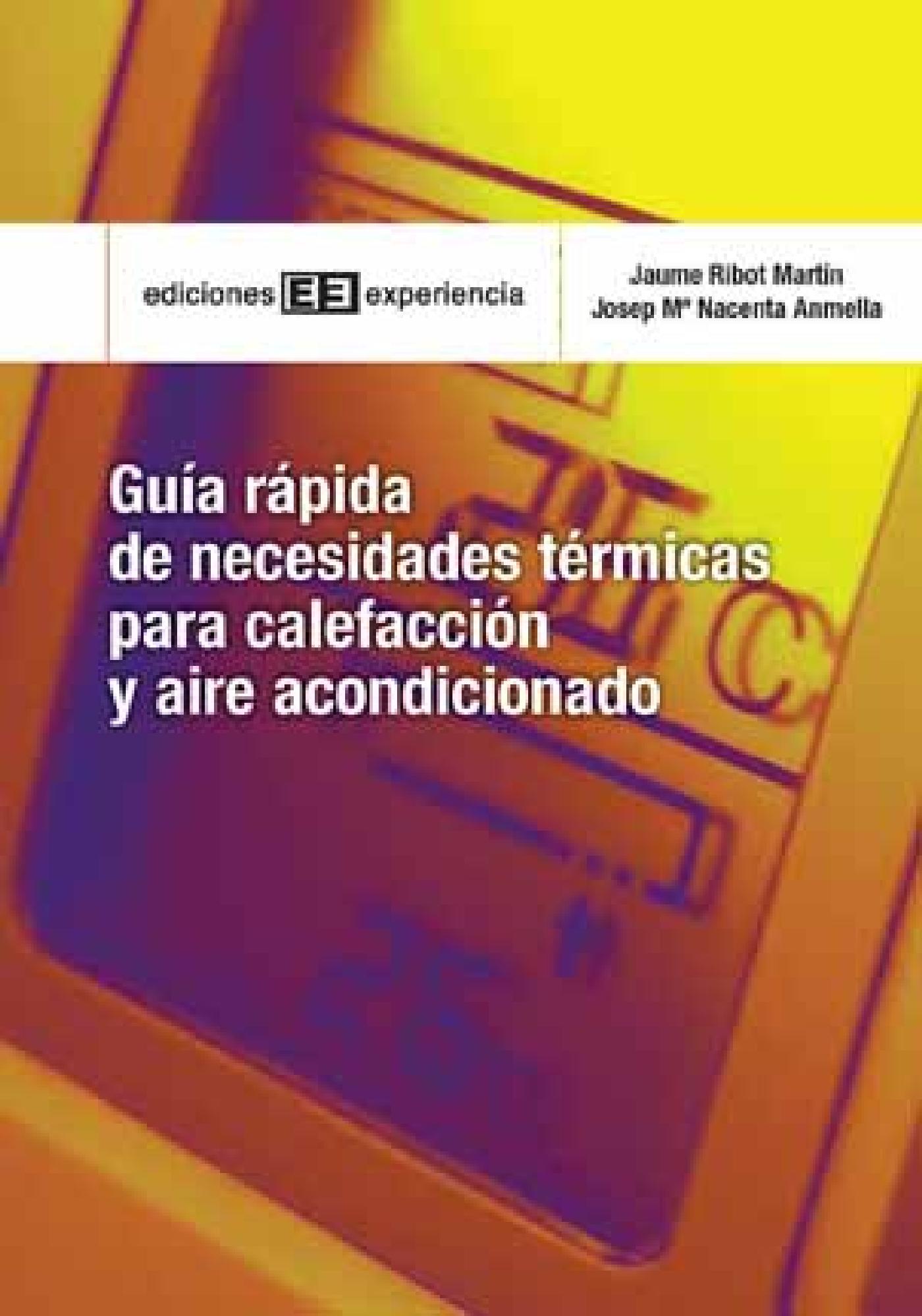 GUÍA RÁPIDA DE NECESIDADES TÉRMICAS PARA CALEFACCIÓN Y AIRE ACONDICIONADO
