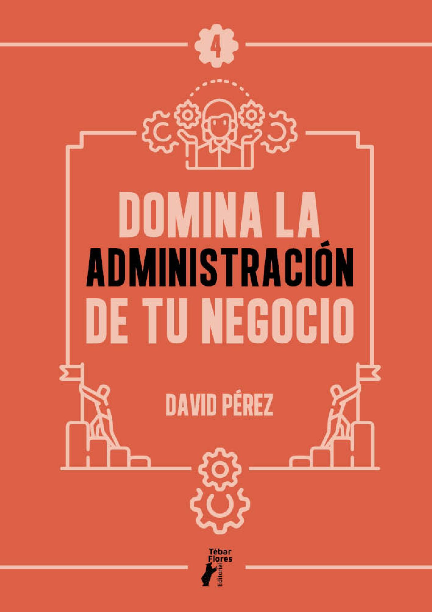 Domina la Administración de tu Negocio