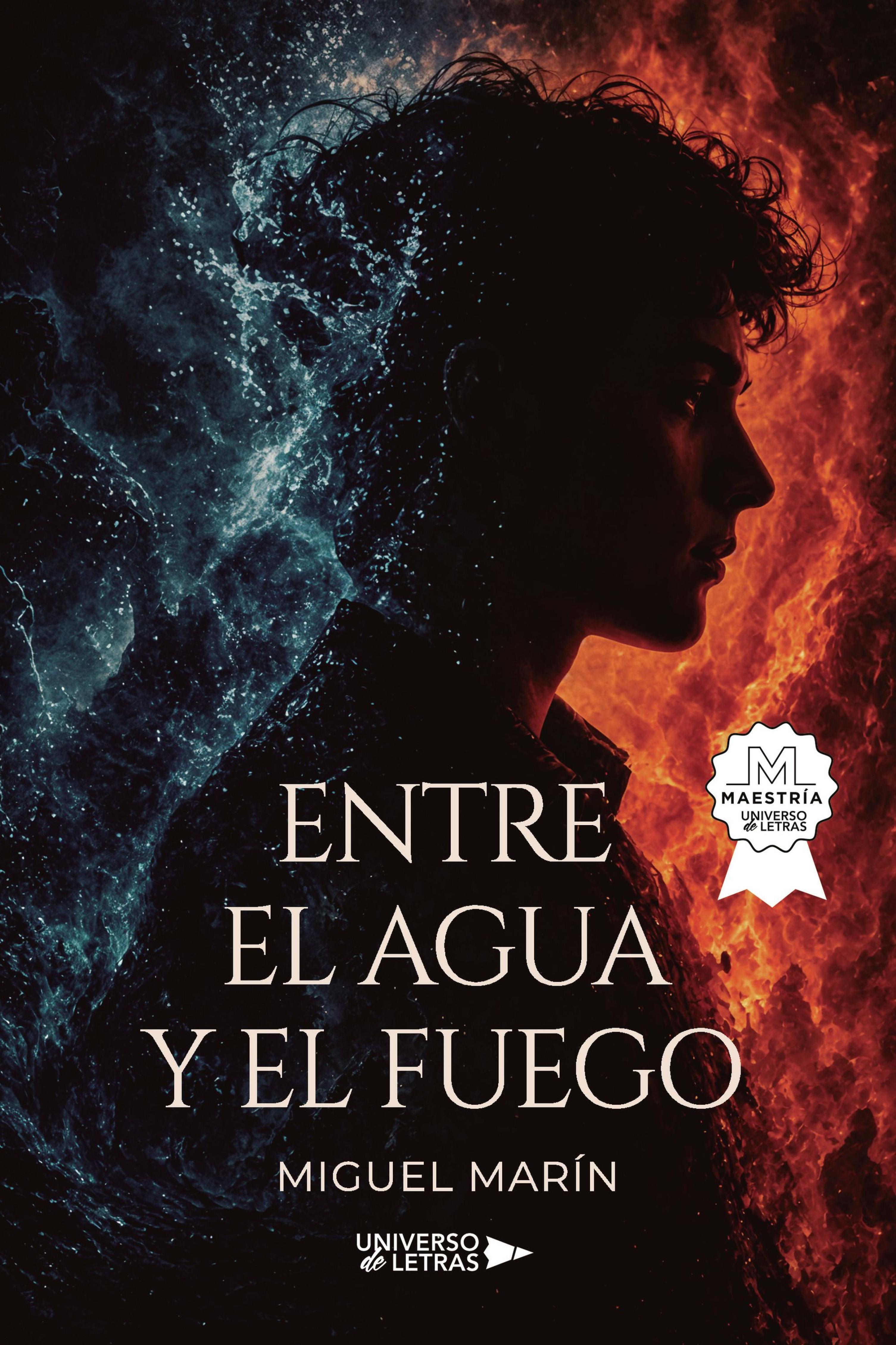 ENTRE EL AGUA Y EL FUEGO
