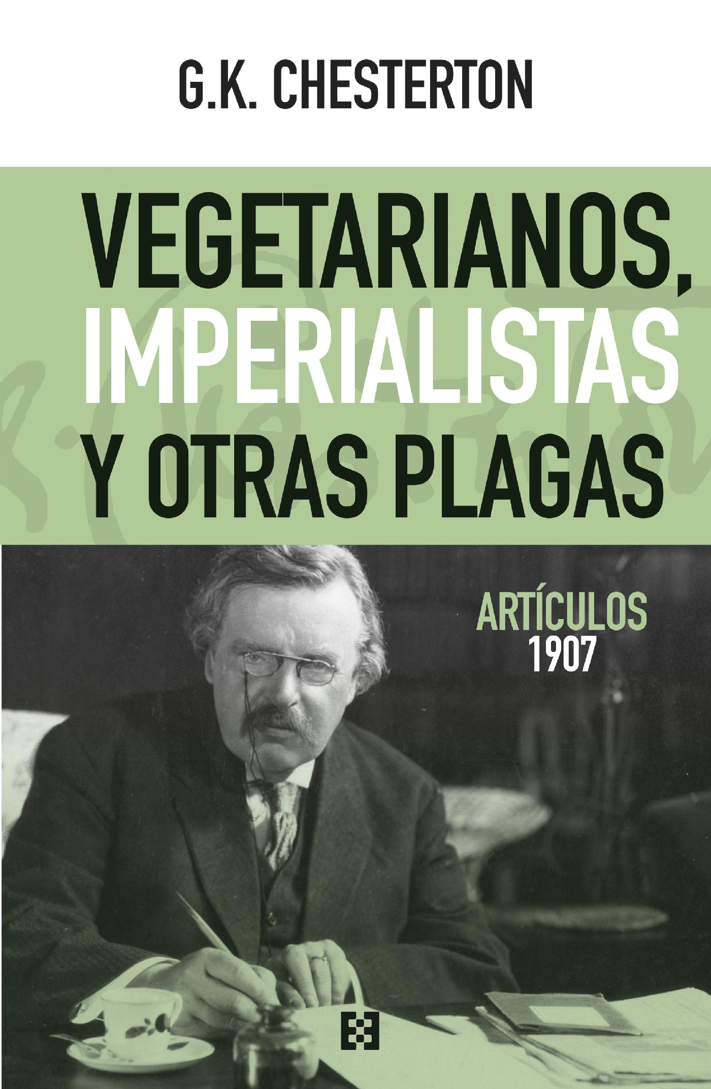 VEGETARIANOS, IMPERIALISTAS Y OTRAS PLAGAS 