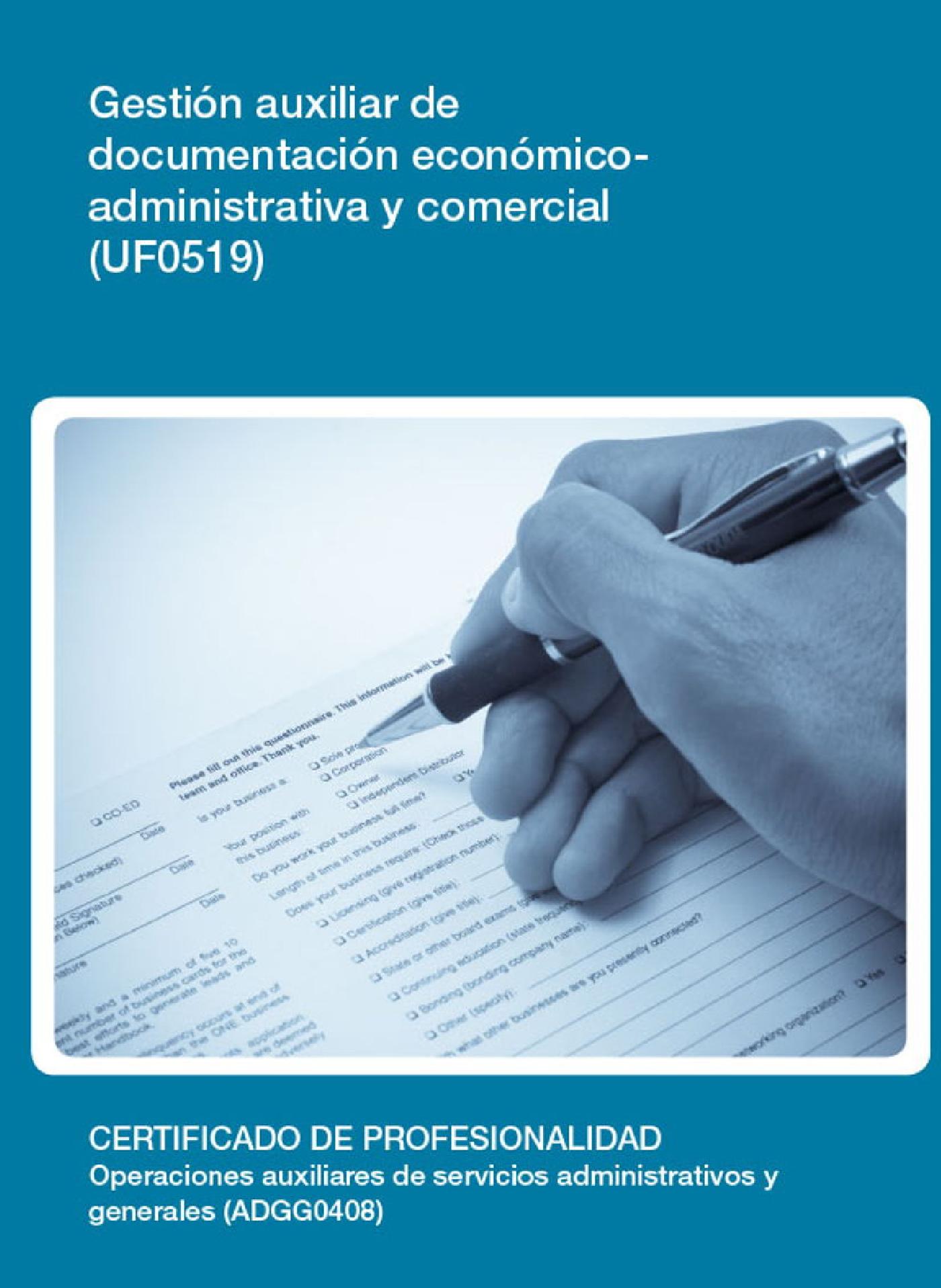 UF0519 - GESTIÓN AUXILIAR DE DOCUMENTACIÓN ECONÓMICO-ADMINISTRATIVA Y COMERCIAL