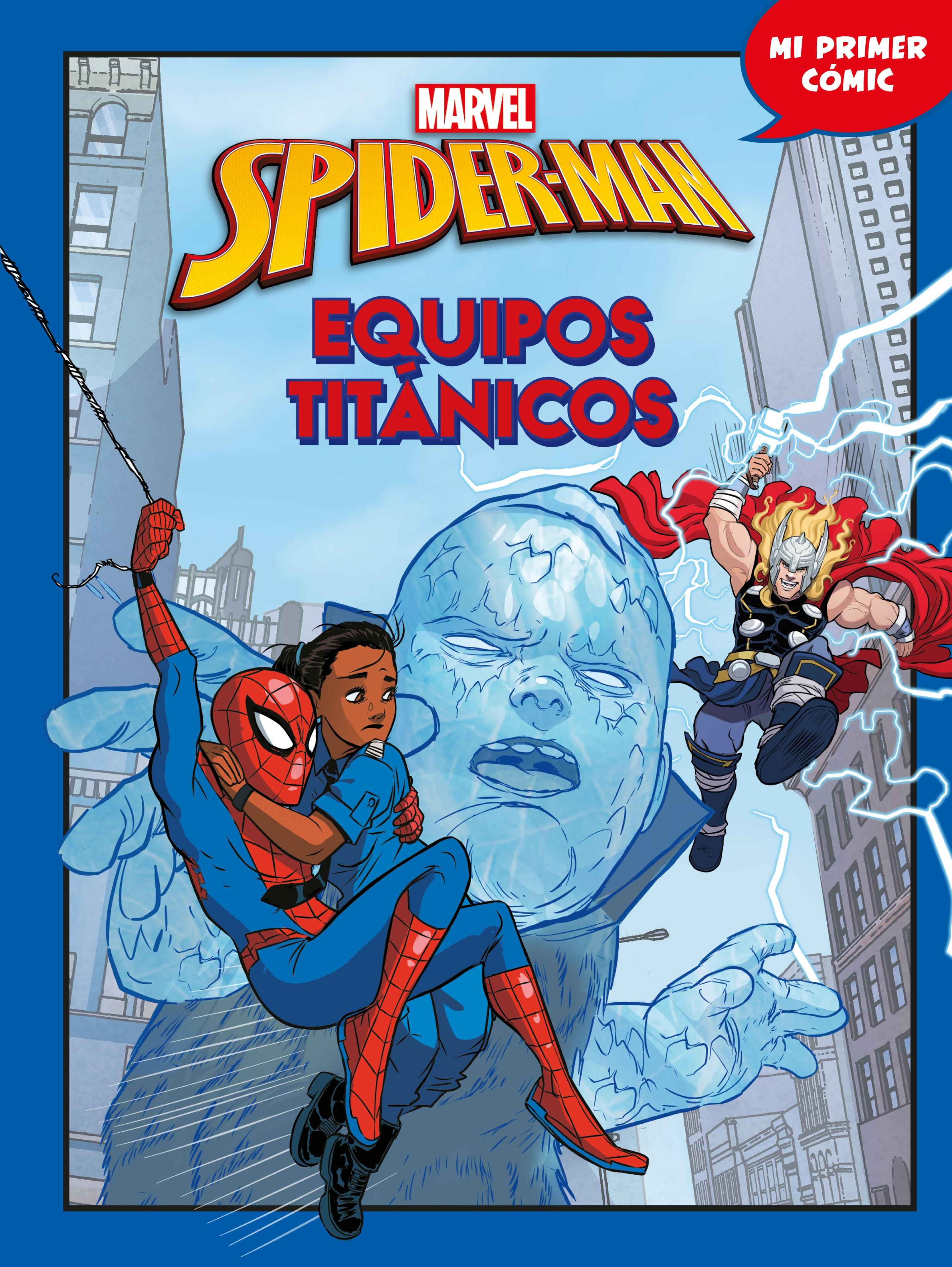 SPIDER-MAN. EQUIPOS TITÁNICOS
