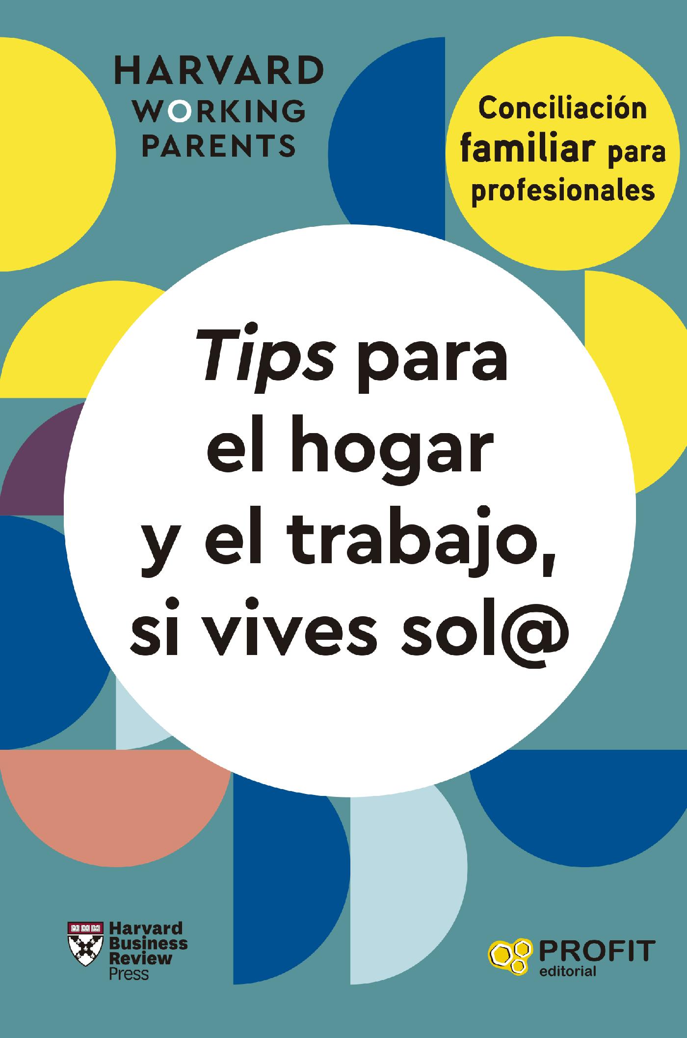 TIPS PARA EL HOGAR Y EL TRABAJO, SI VIVES SOL@