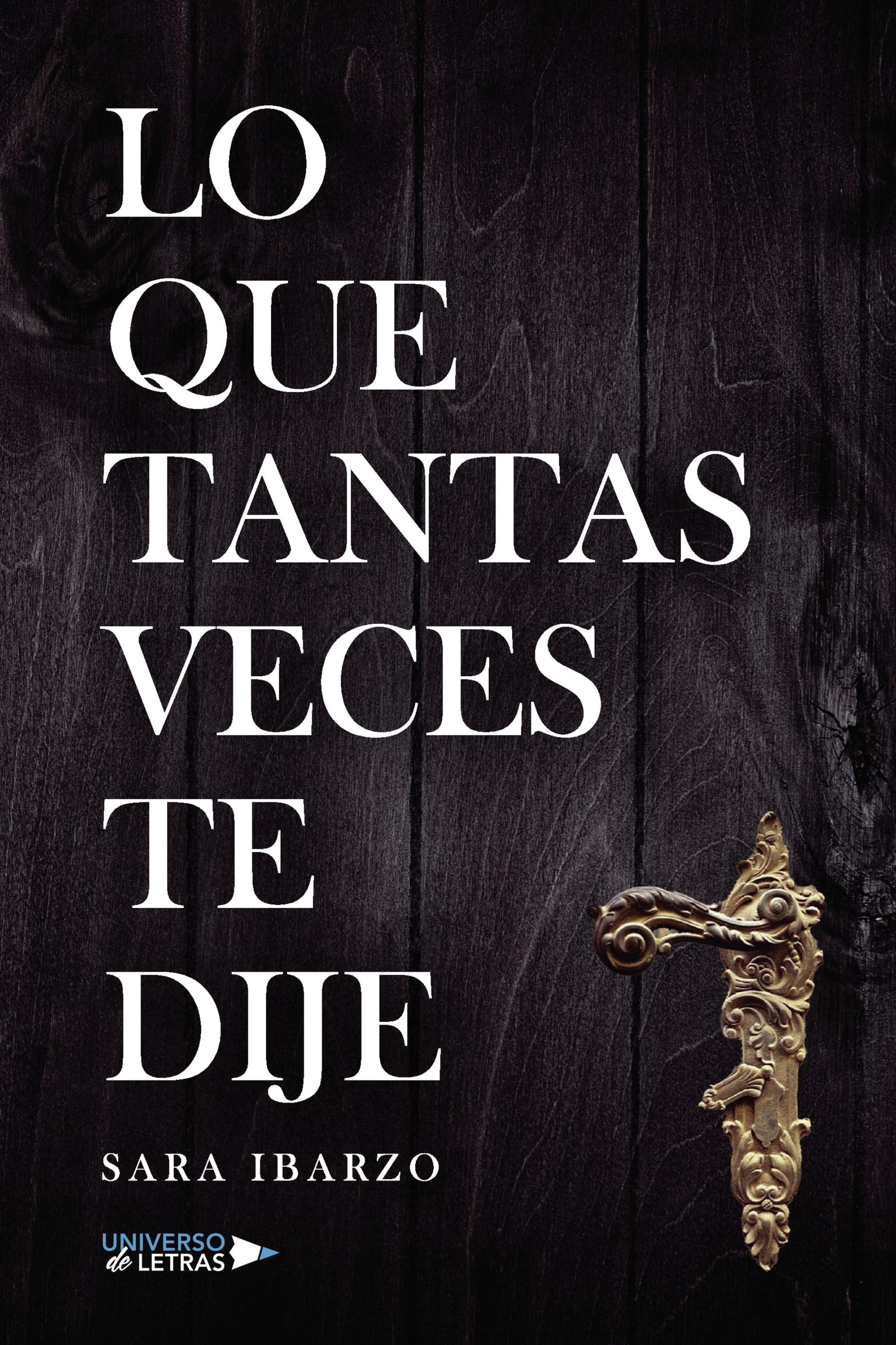 LO QUE TANTAS VECES TE DIJE
